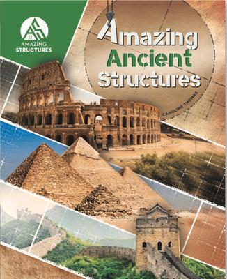 Amazing Ancient Structures