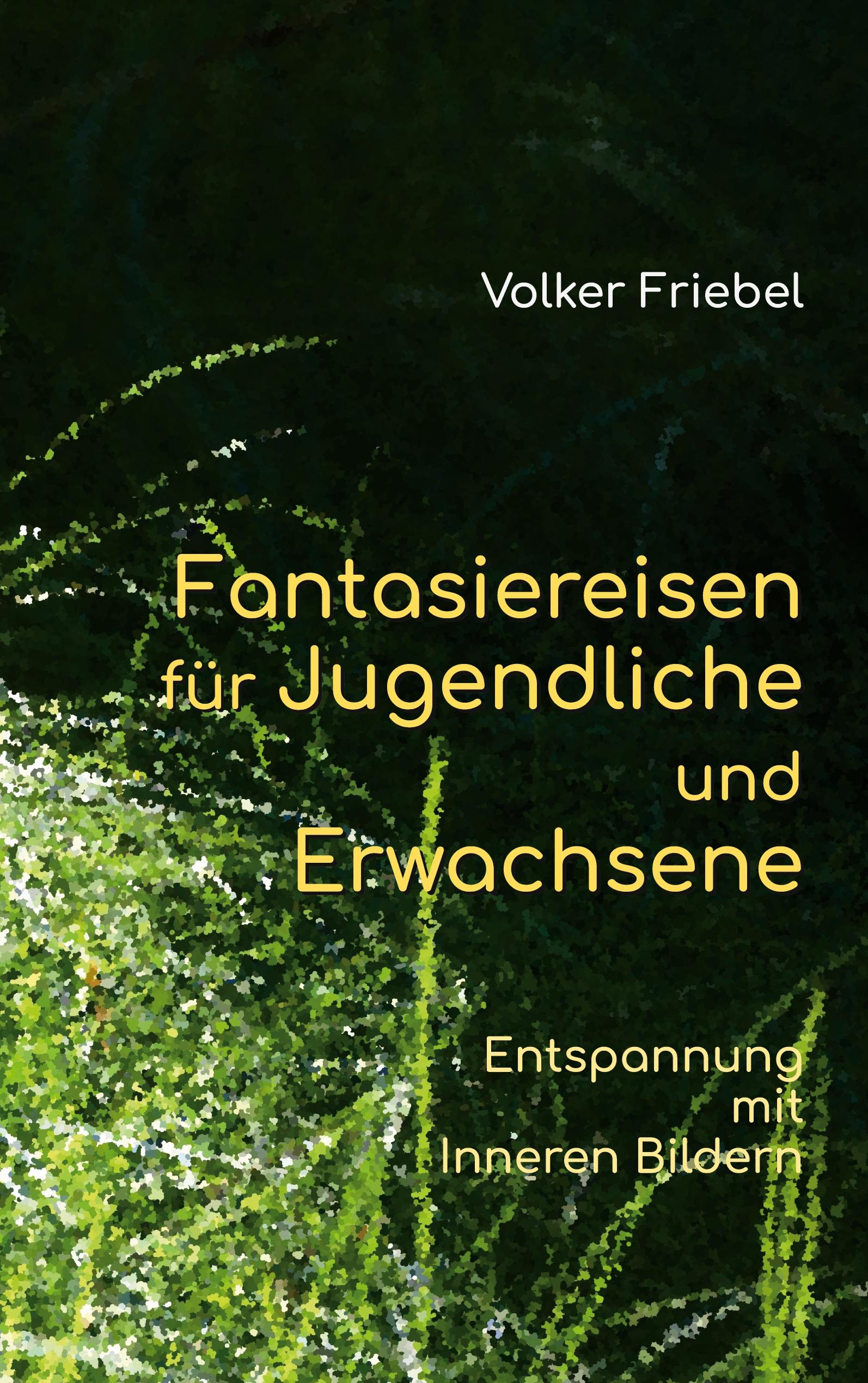 Fantasiereisen für Jugendliche und Erwachsene