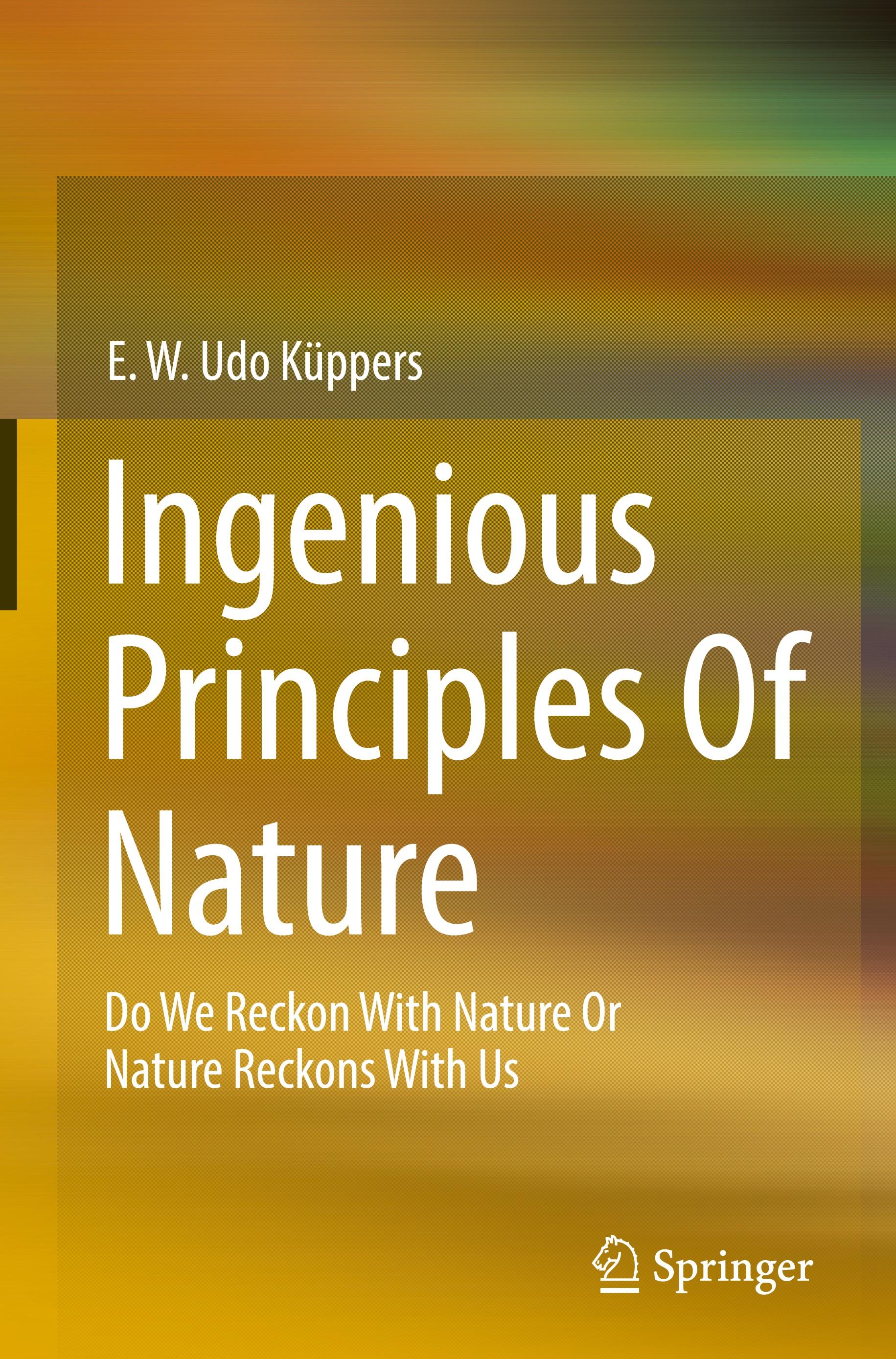 Ingenious Principles of Nature