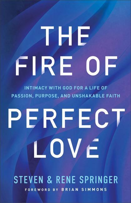 The Fire of Perfect Love