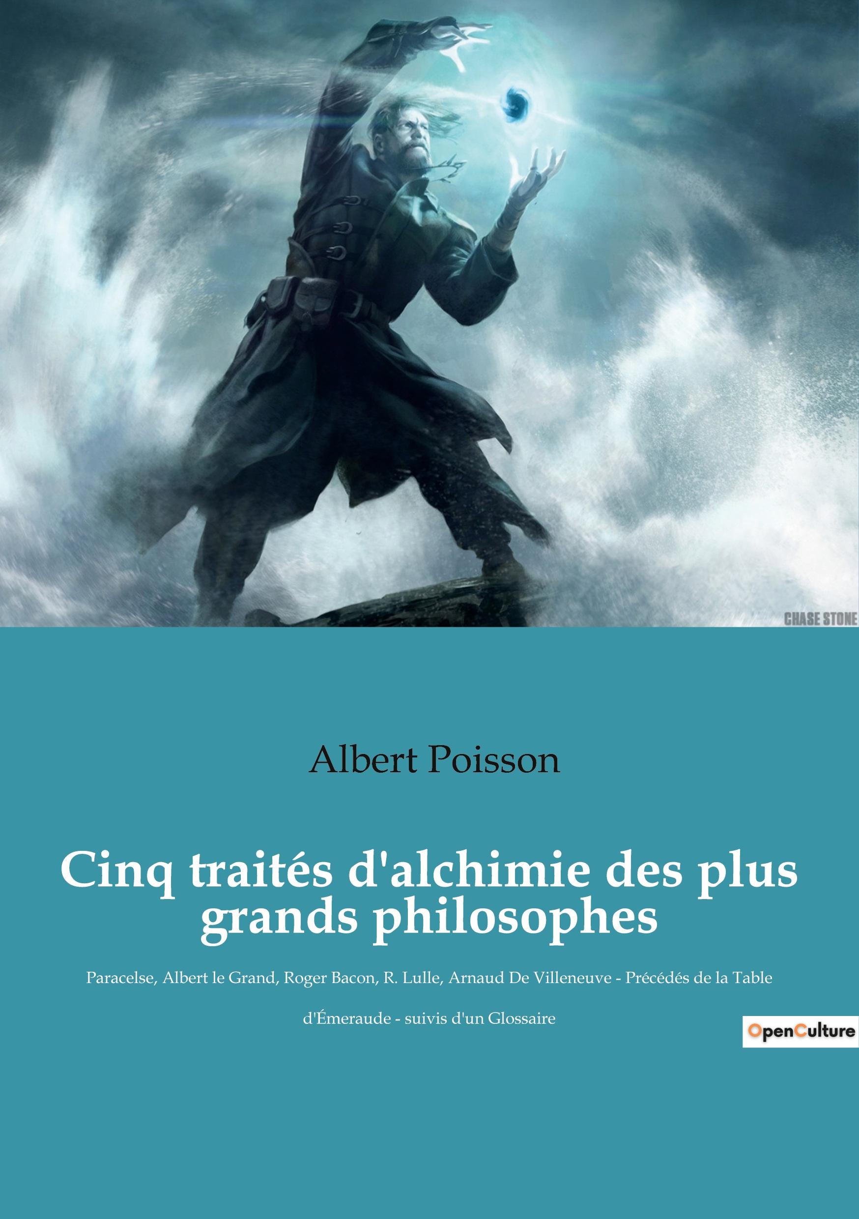 Cinq traités d'alchimie des plus grands philosophes