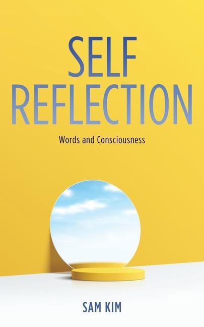 Self Reflection: Words and Consciousness