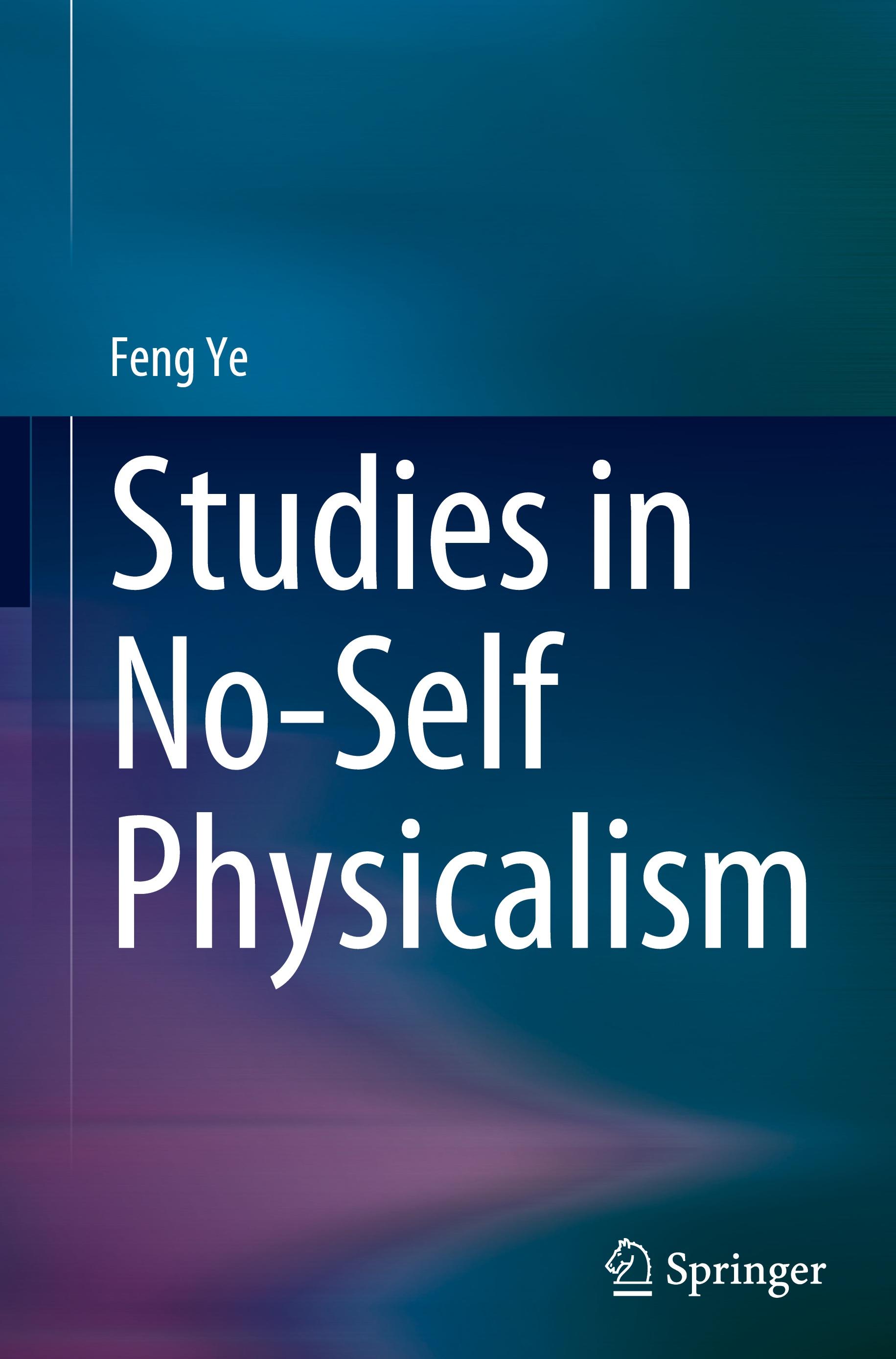 Studies in No-Self Physicalism