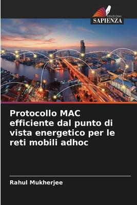 Protocollo MAC efficiente dal punto di vista energetico per le reti mobili adhoc