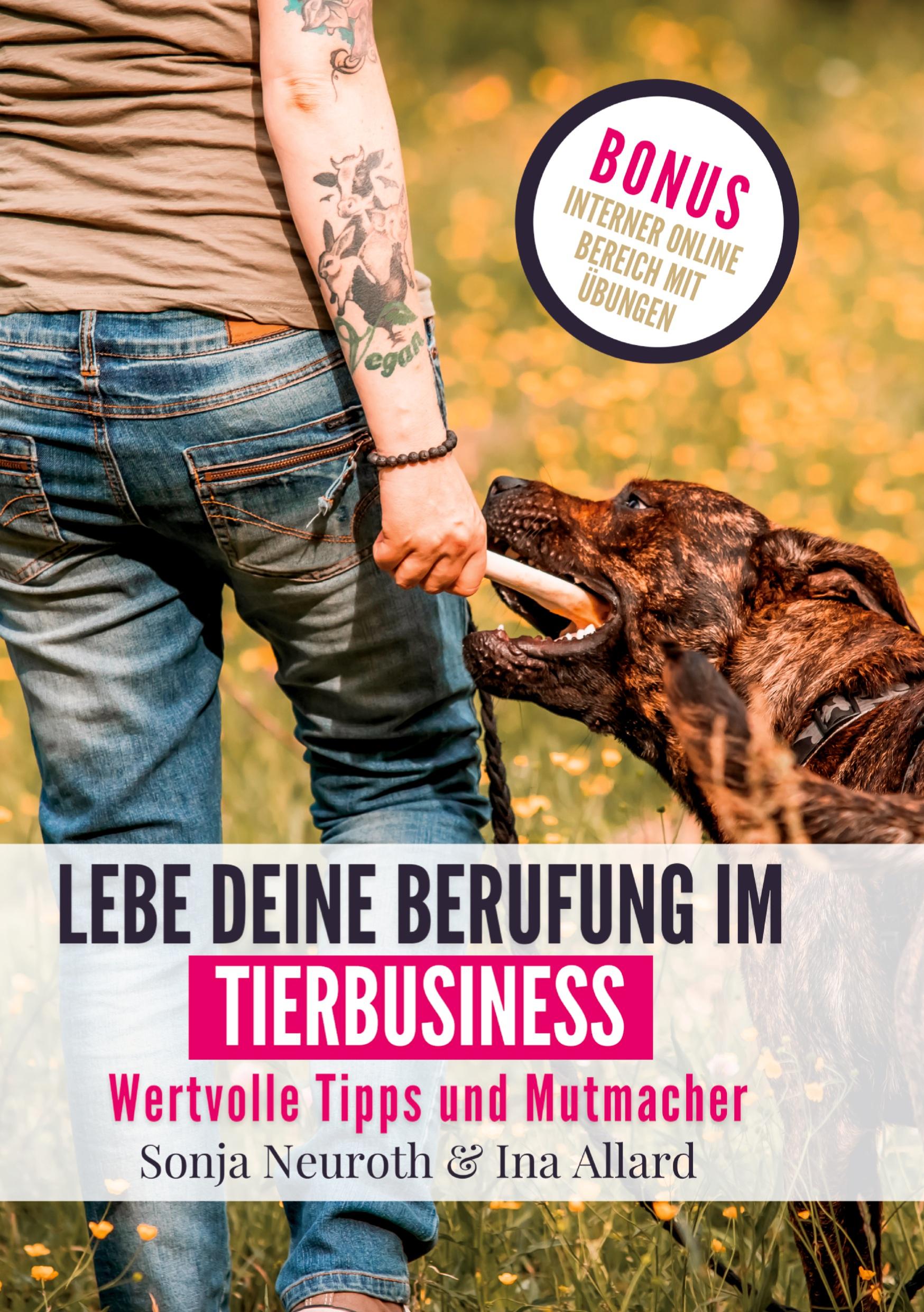 Lebe deine Berufung im Tierbusiness