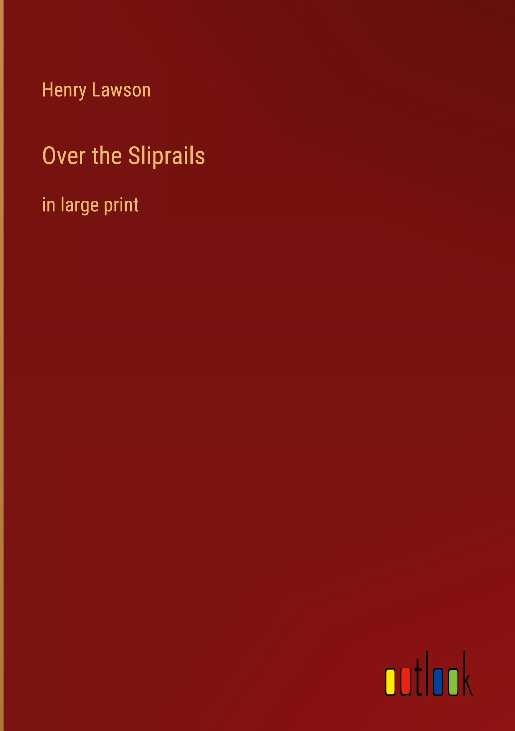 Over the Sliprails