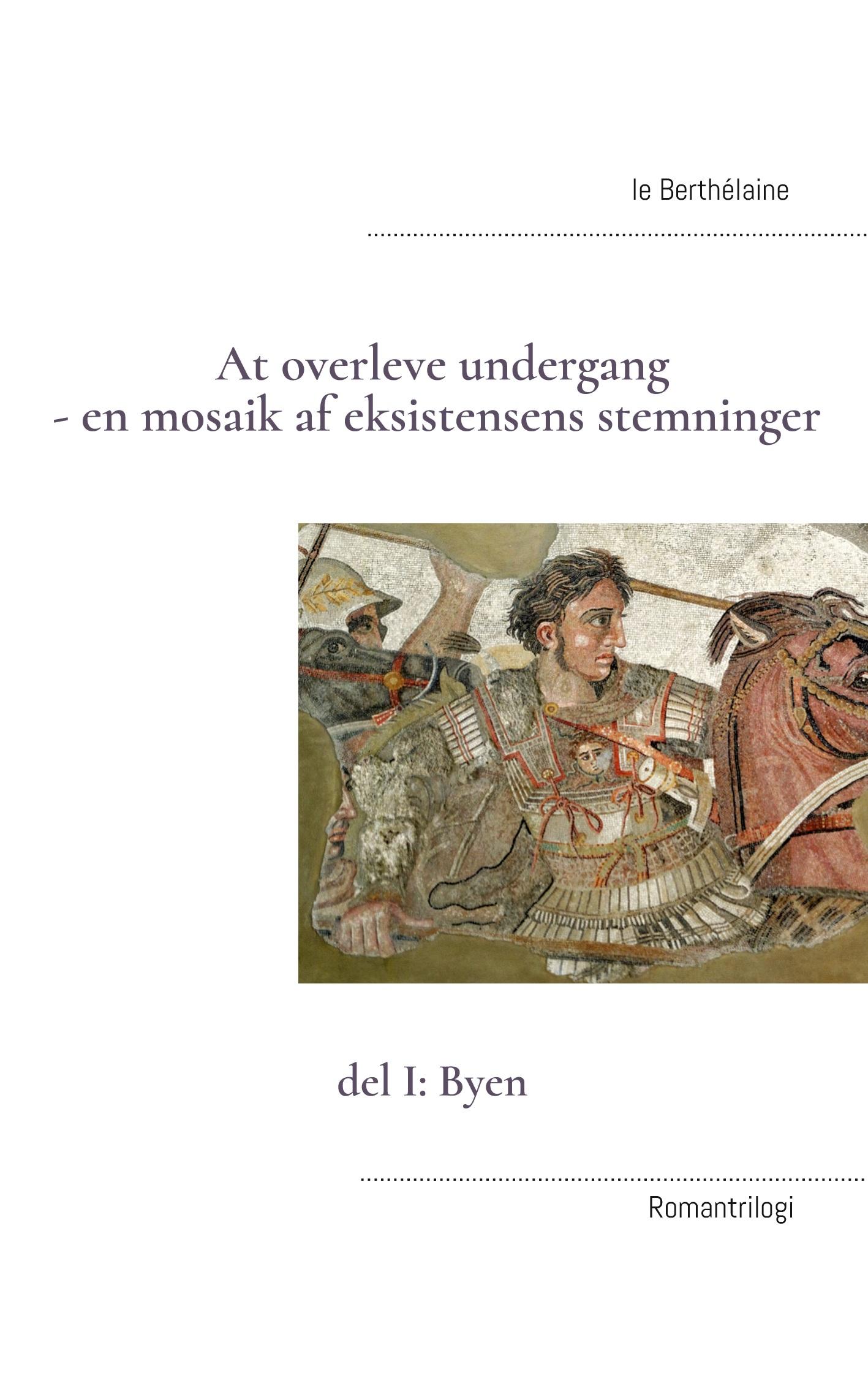 At overleve undergang - en mosaik af eksistensens stemninger