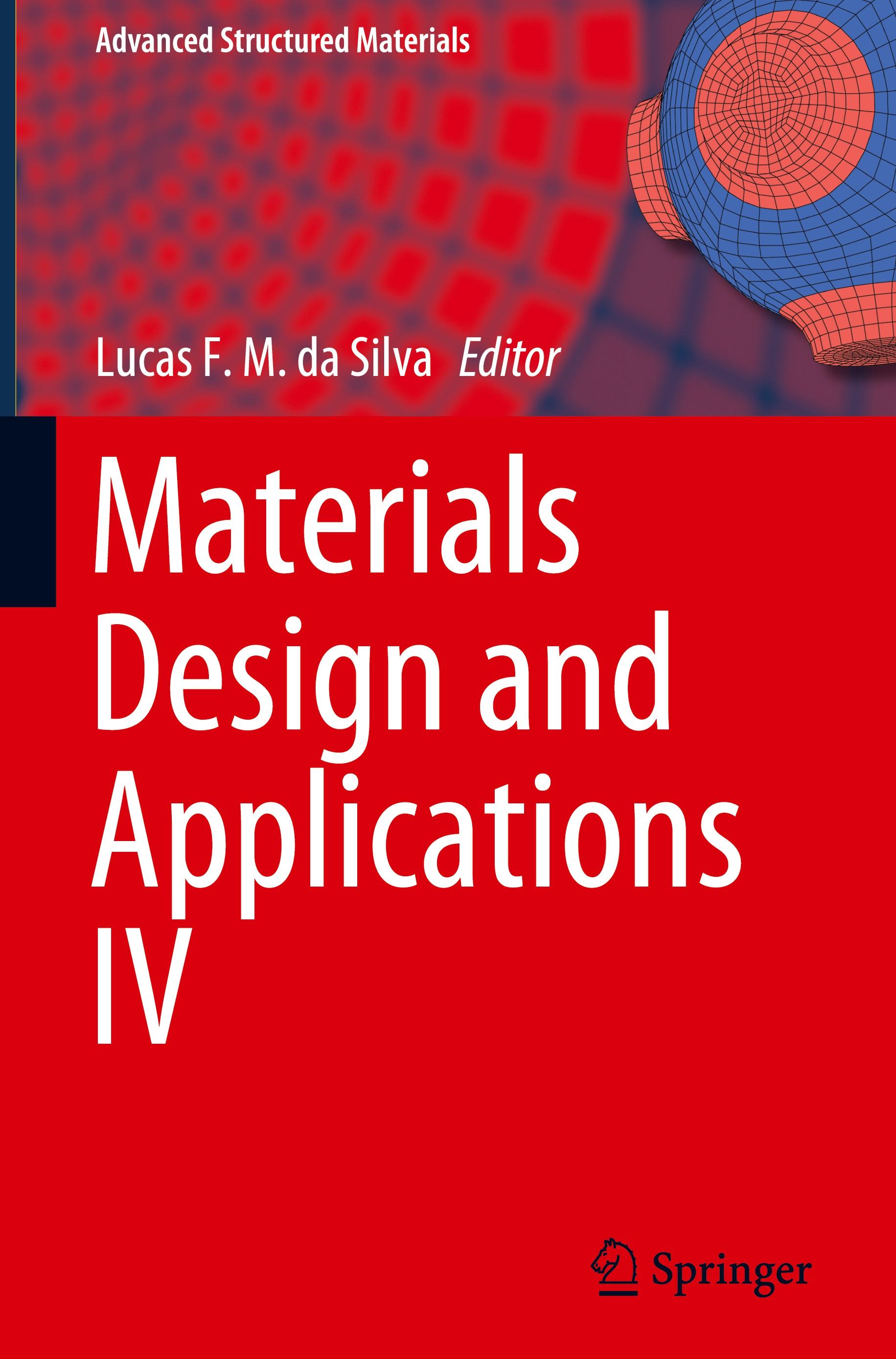 Materials Design and Applications IV