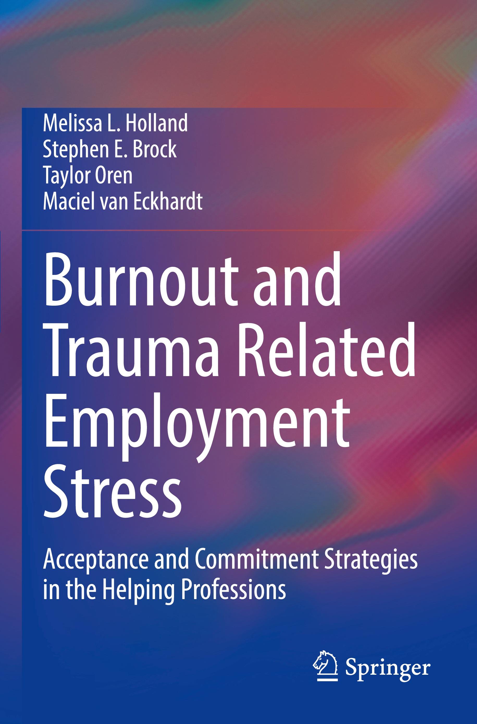 Burnout and Trauma Related Employment Stress