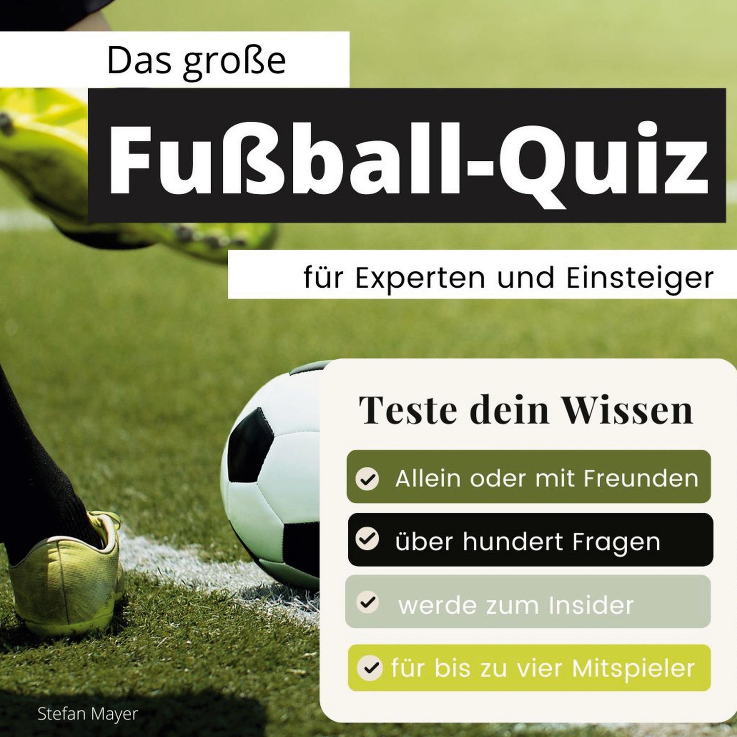 Das große Fußball-Quiz für Experten und Einsteiger