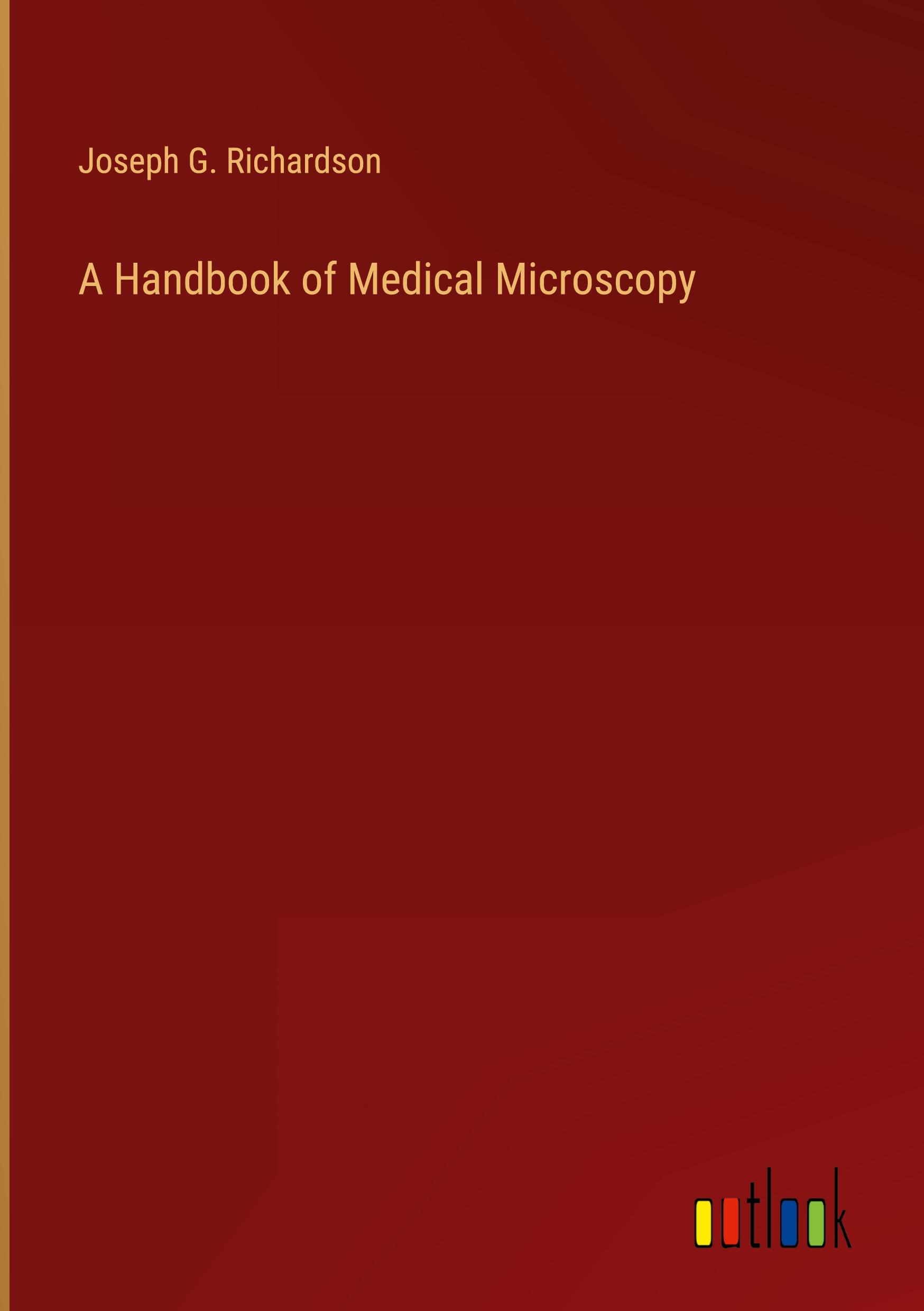 A Handbook of Medical Microscopy