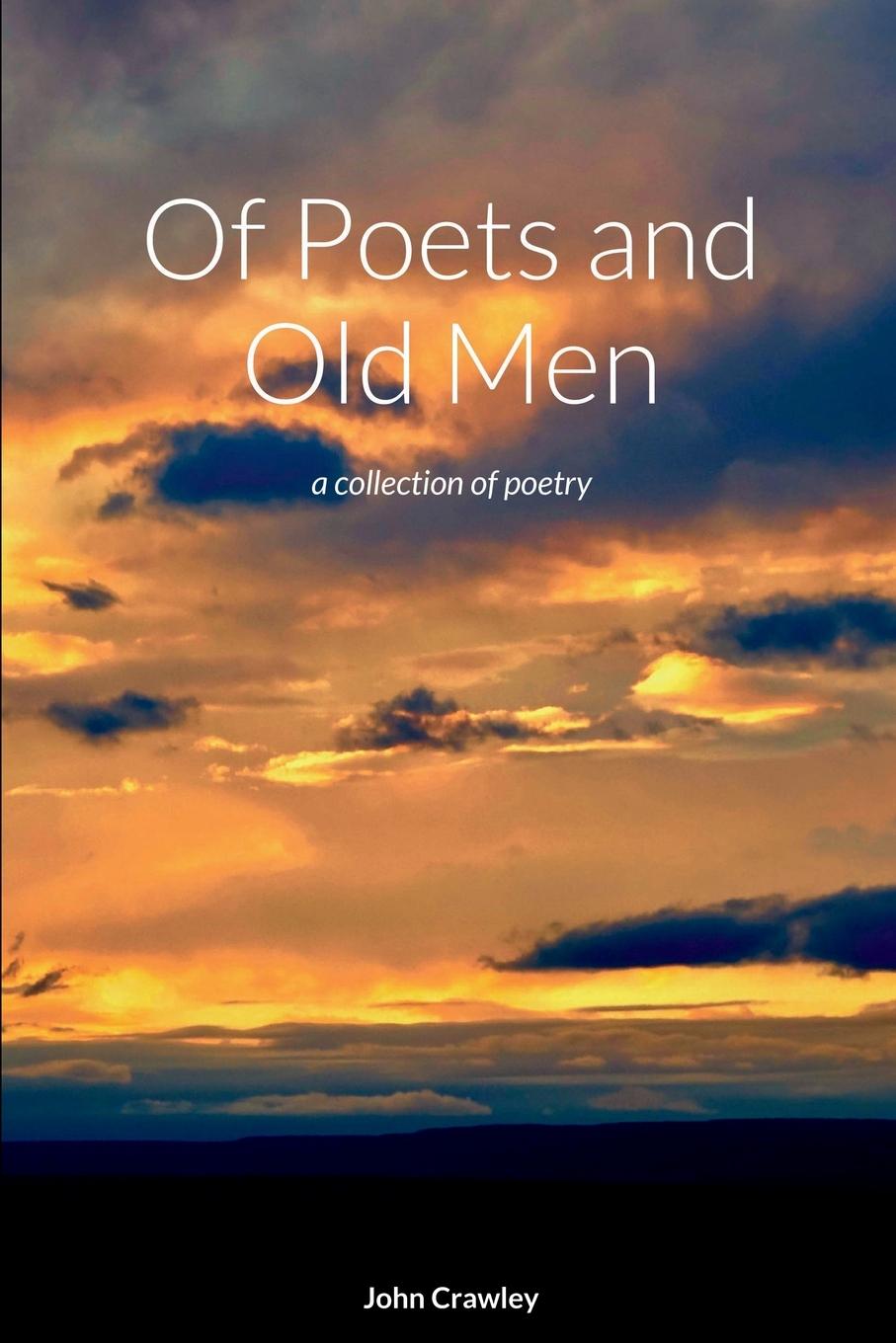 Of Poets and Old Men