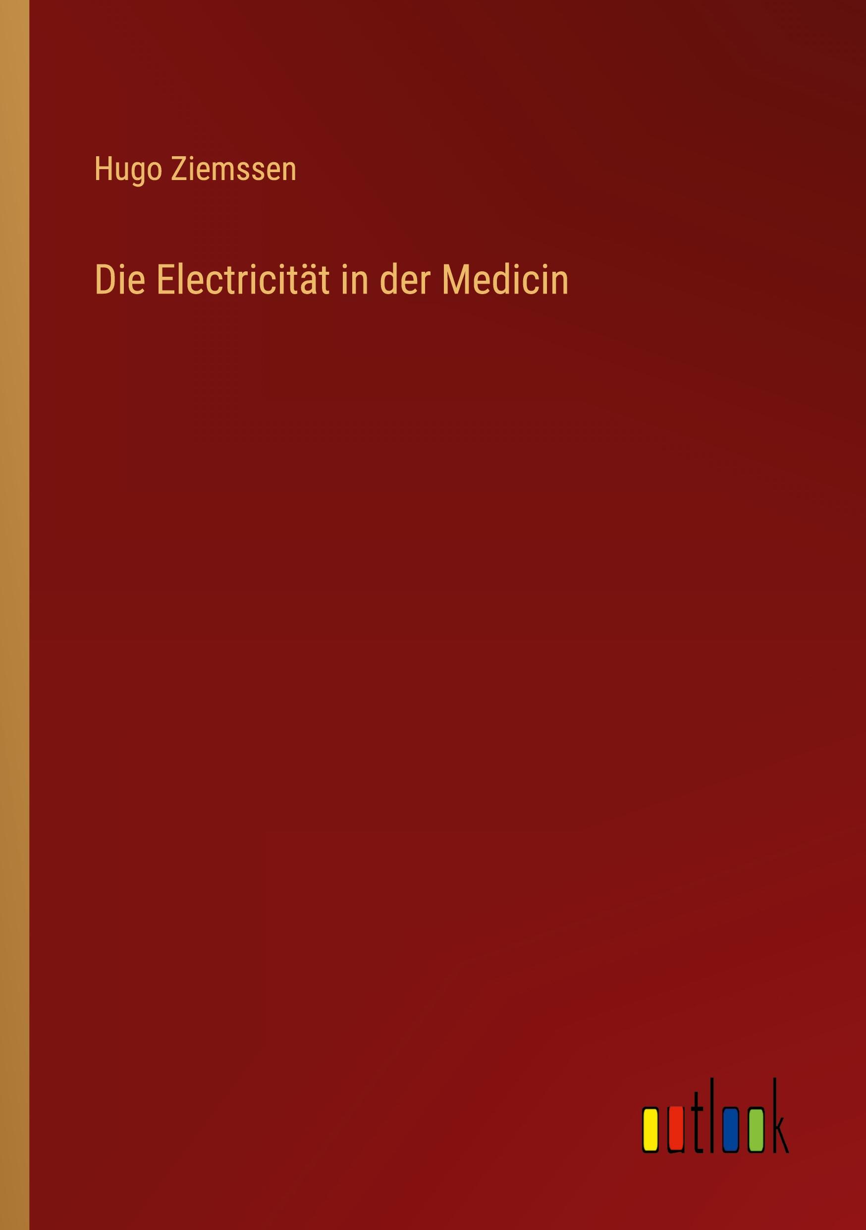 Die Electricität in der Medicin