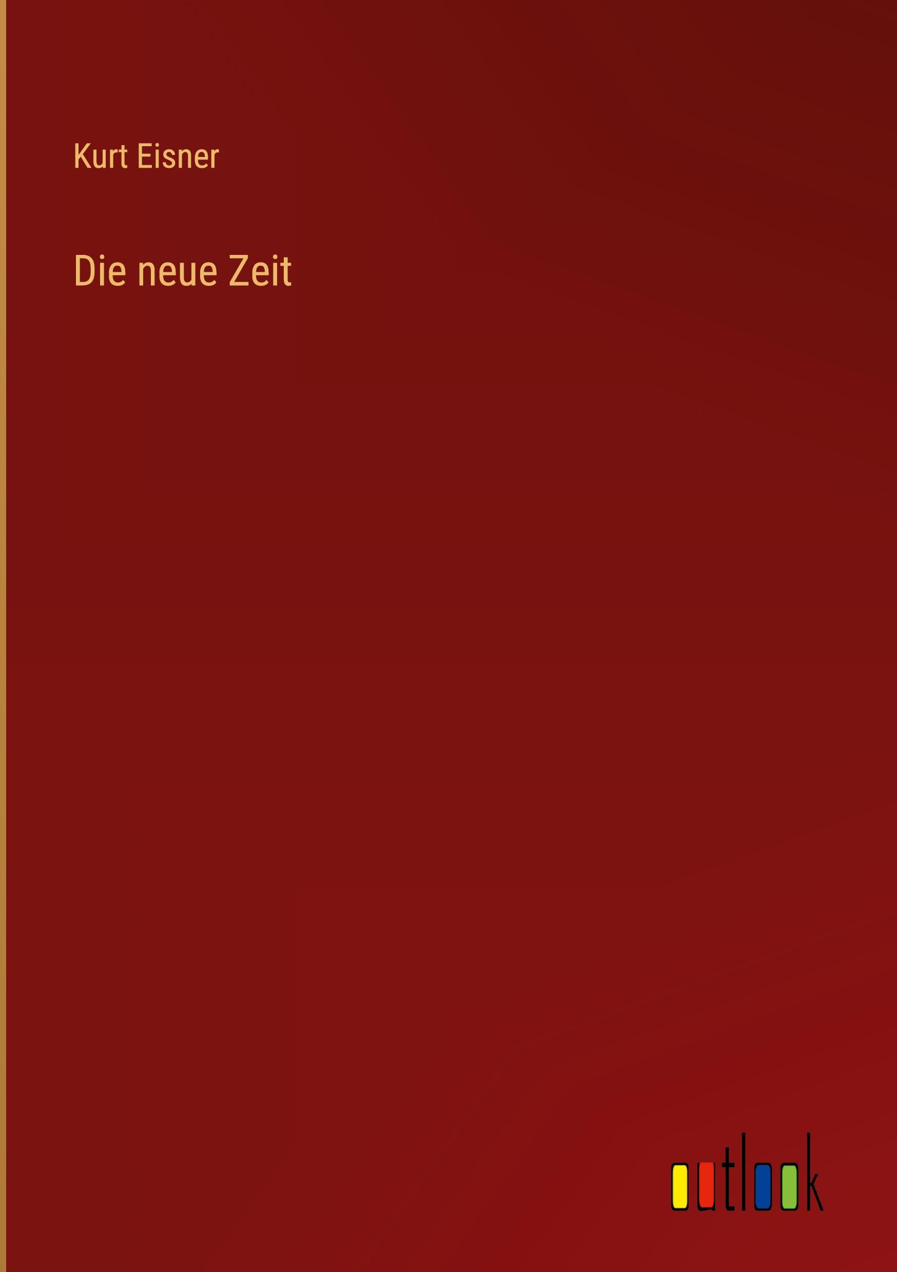 Die neue Zeit