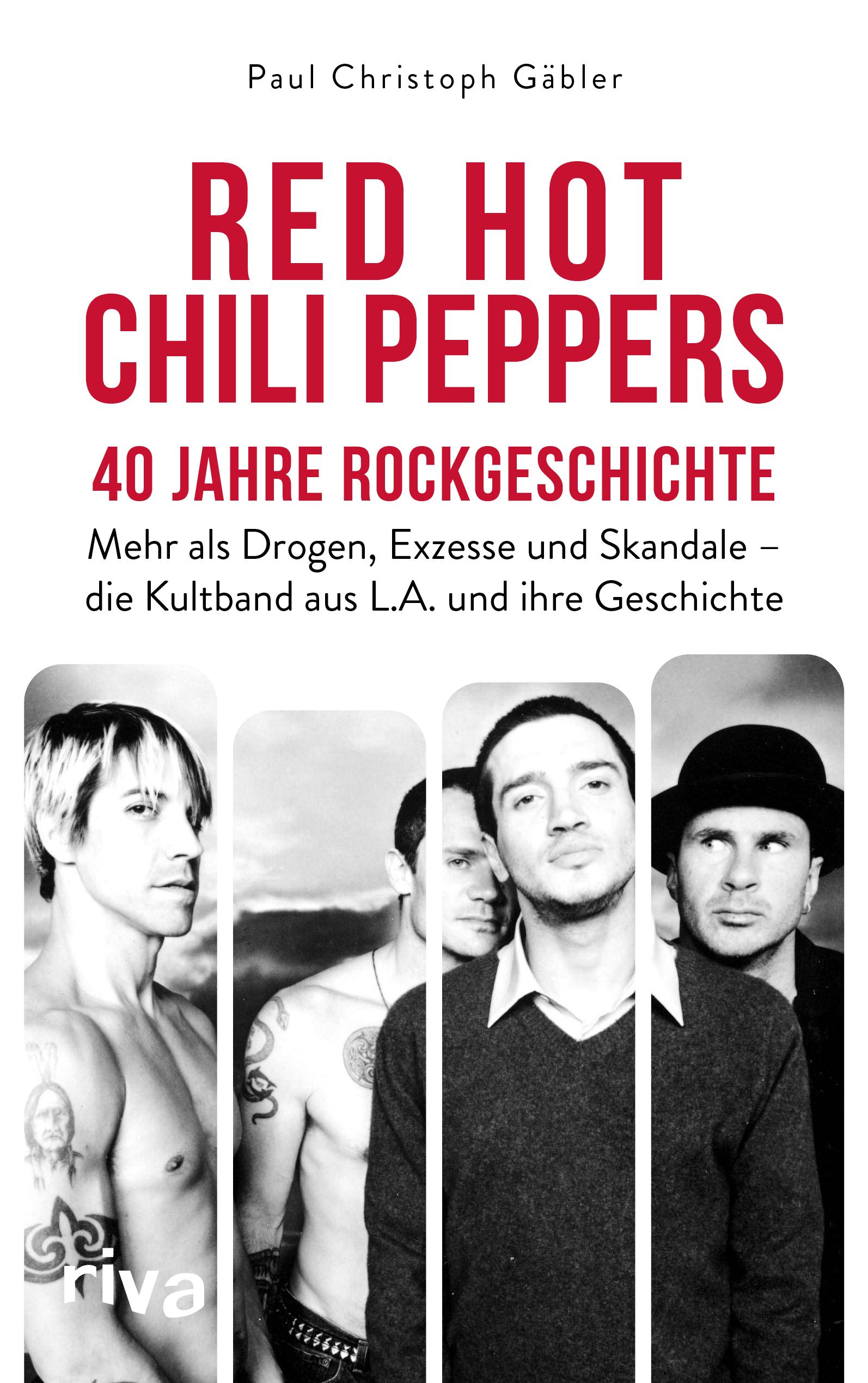 Red Hot Chili Peppers - 40 Jahre Rockgeschichte