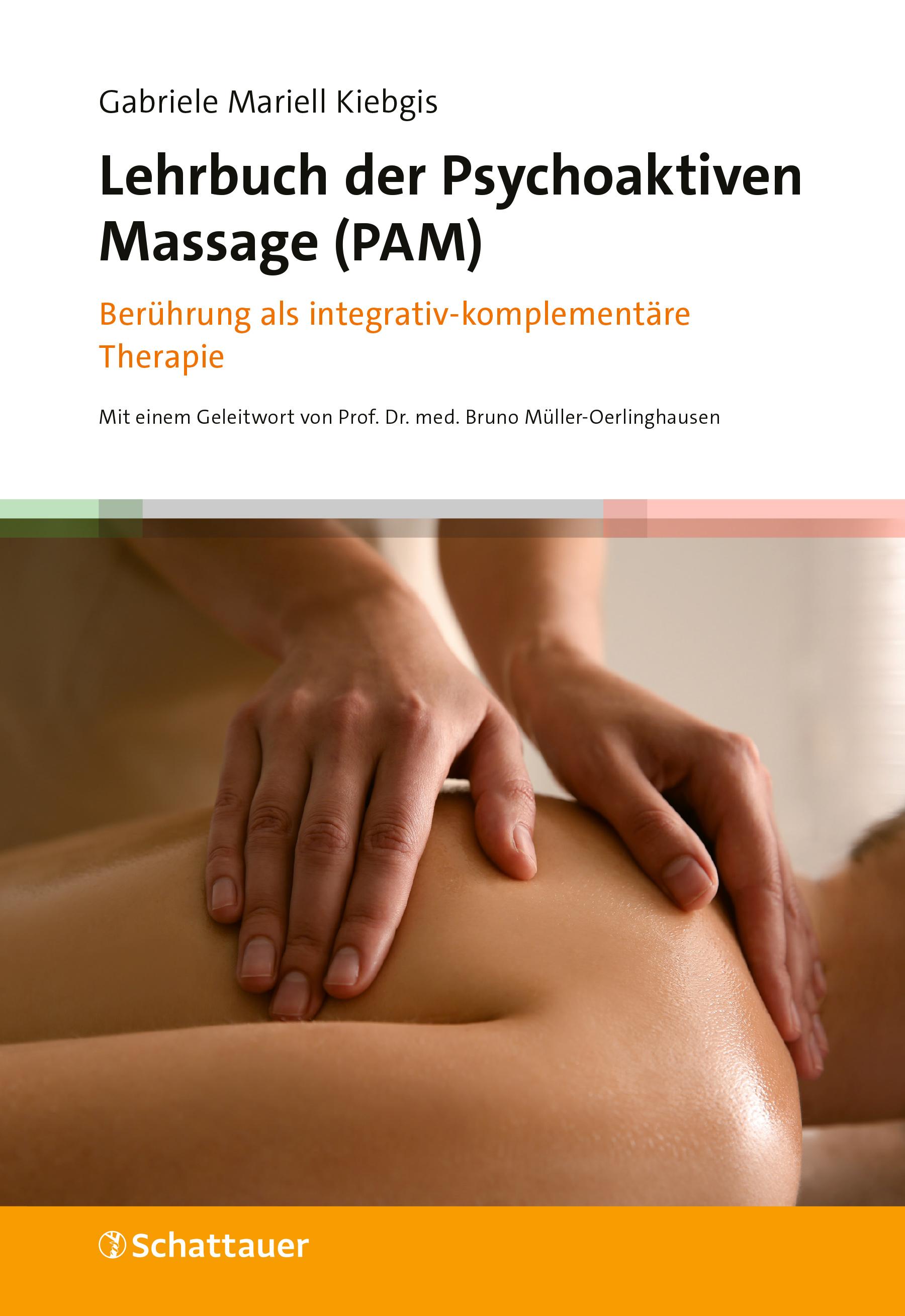 Lehrbuch der Psychoaktiven Massage (PAM)