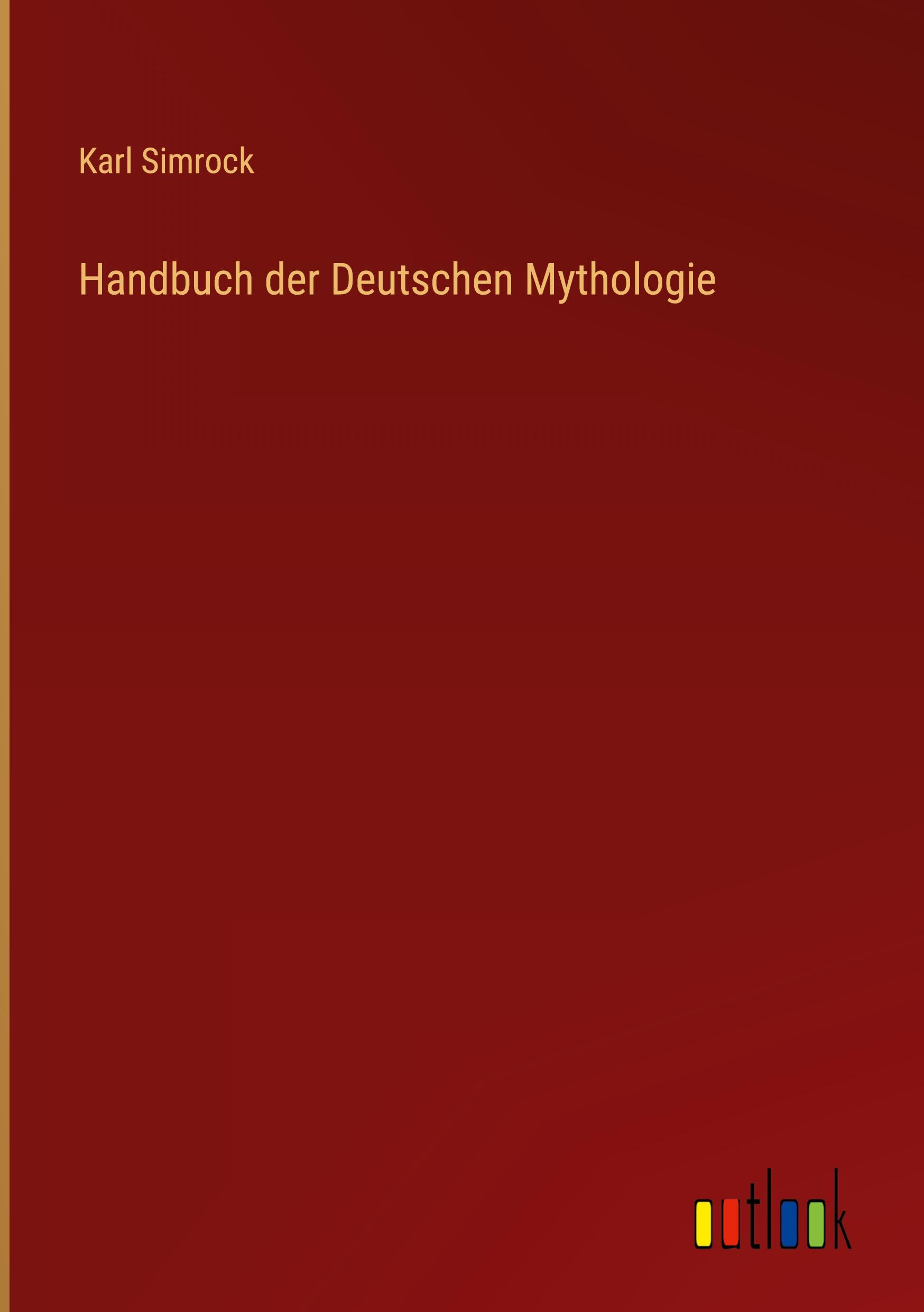 Handbuch der Deutschen Mythologie