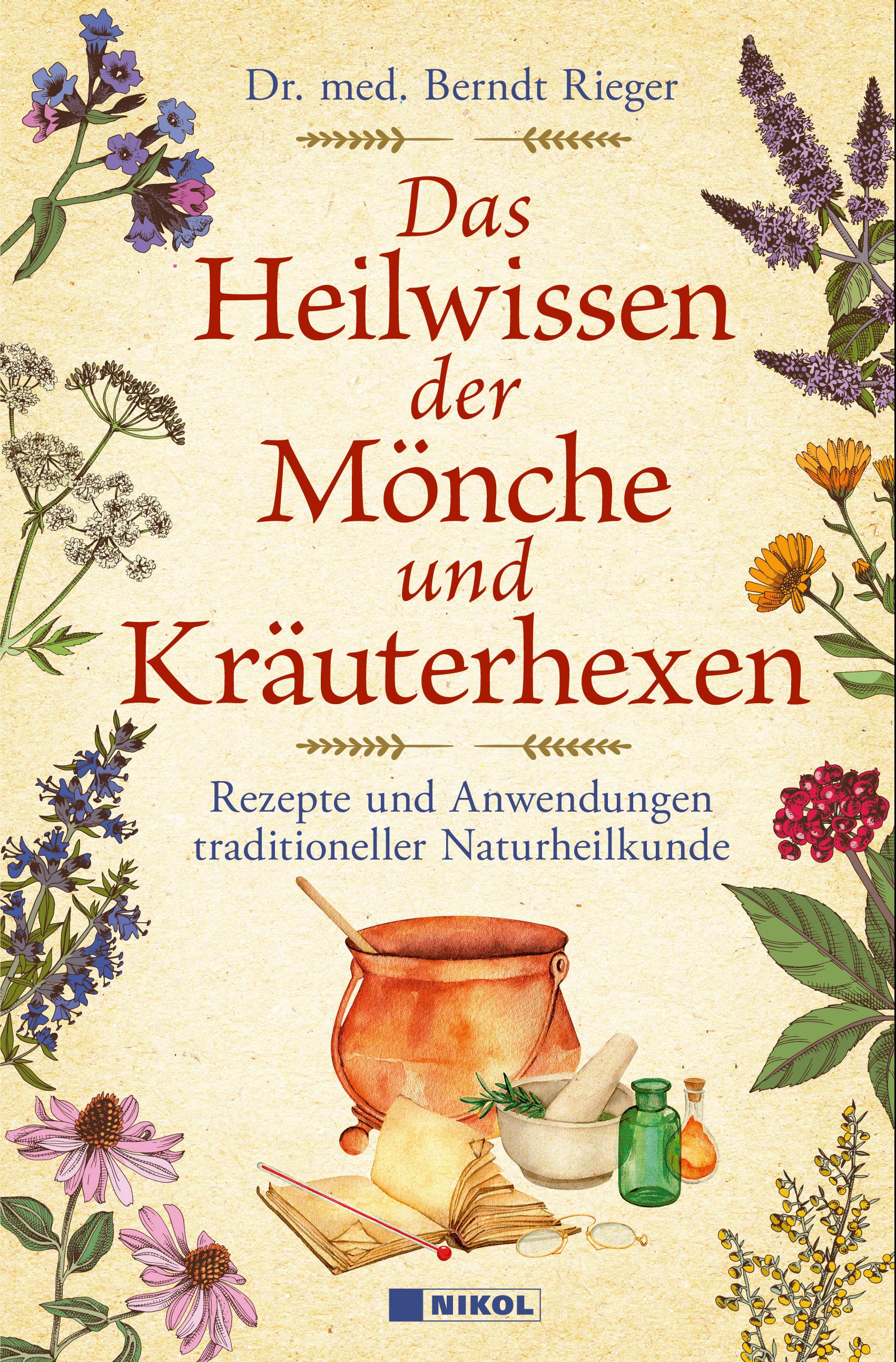 Das Heilwissen der Mönche und Kräuterhexen