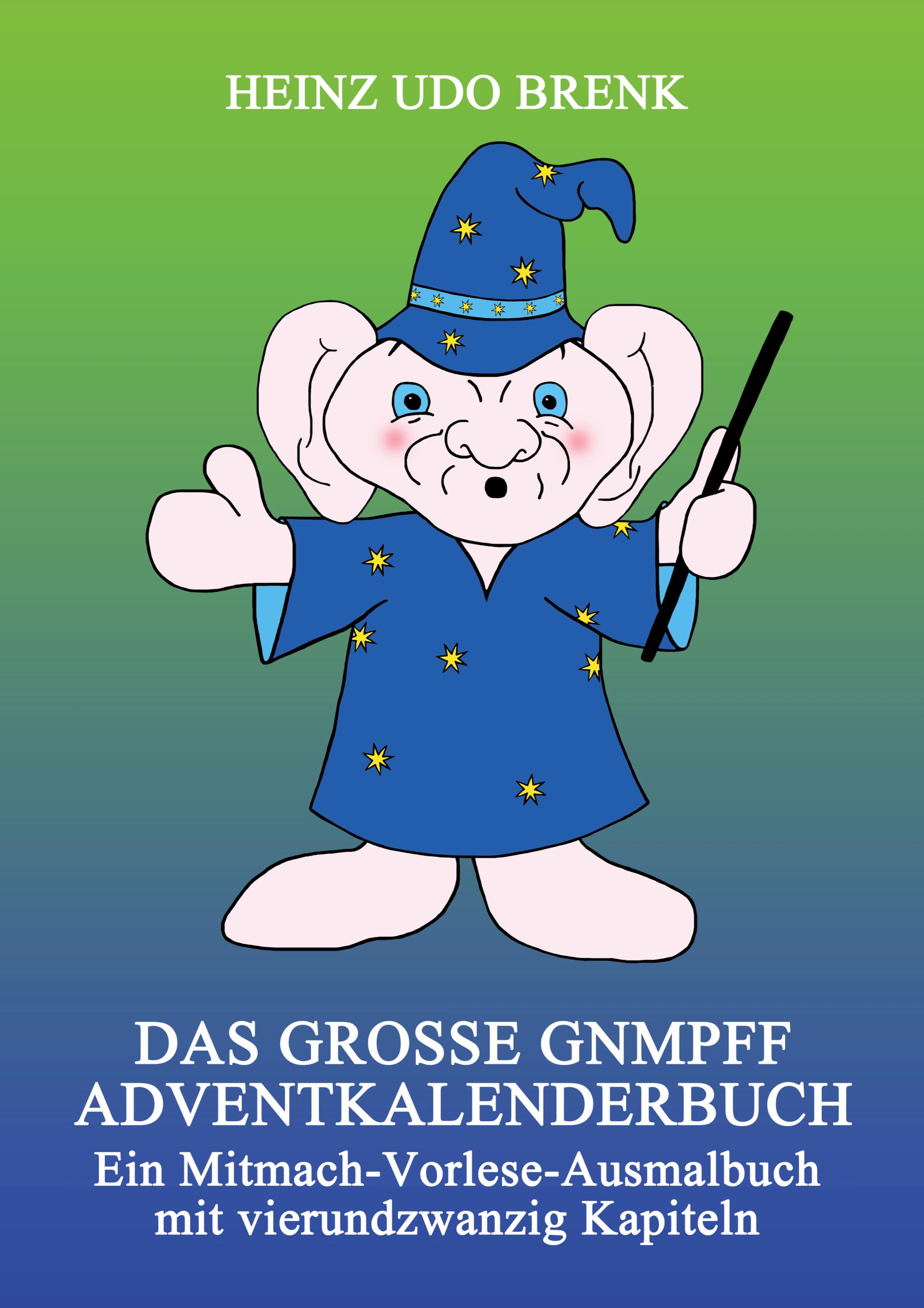 Das große Gnmpff Adventkalenderbuch