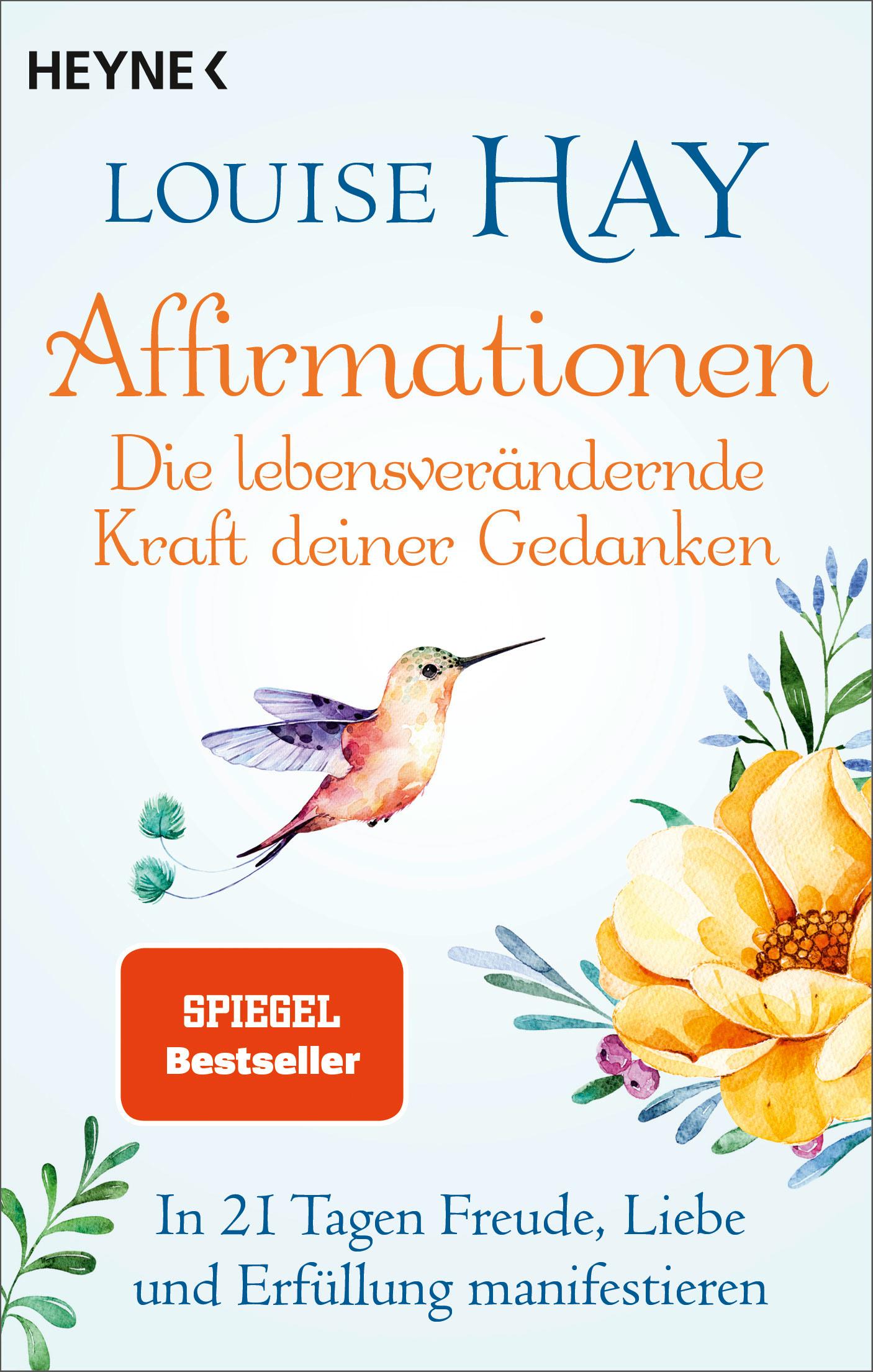 Affirmationen - Die lebensverändernde Kraft deiner Gedanken