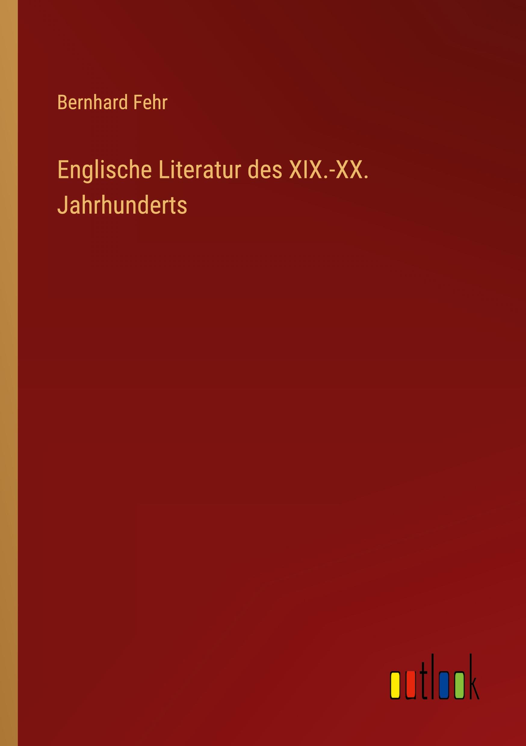 Englische Literatur des XIX.-XX. Jahrhunderts