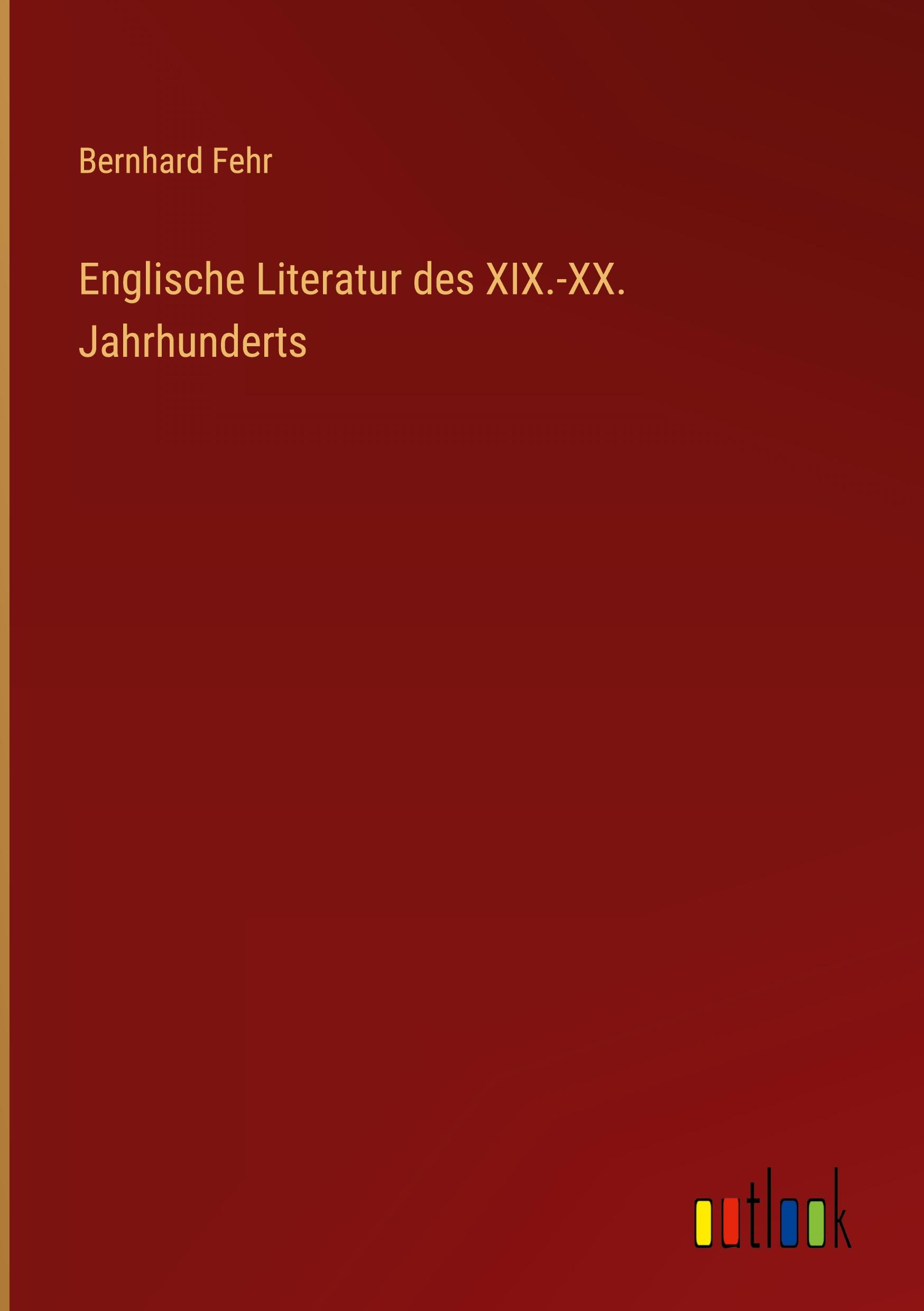 Englische Literatur des XIX.-XX. Jahrhunderts