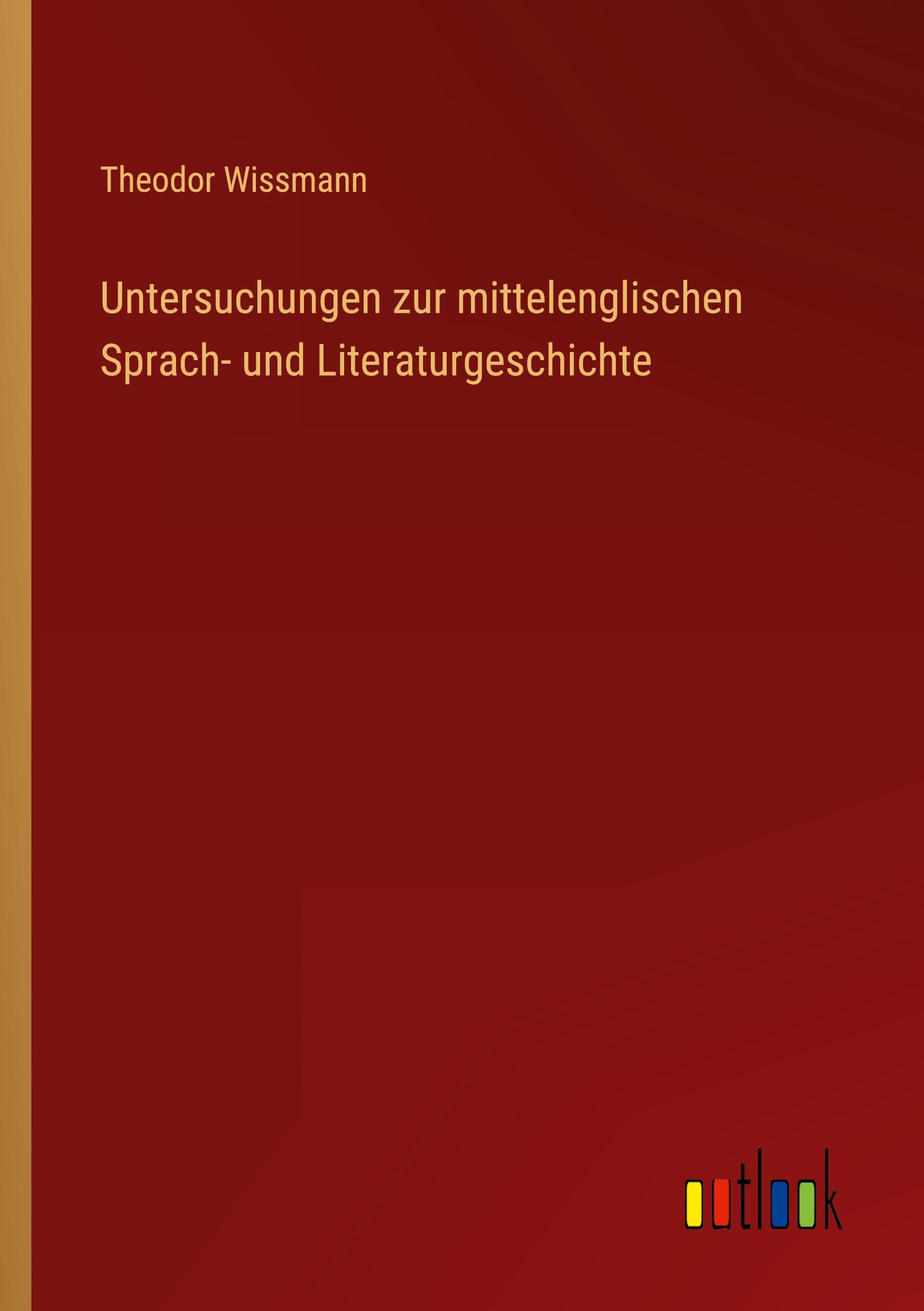 Untersuchungen zur mittelenglischen Sprach- und Literaturgeschichte