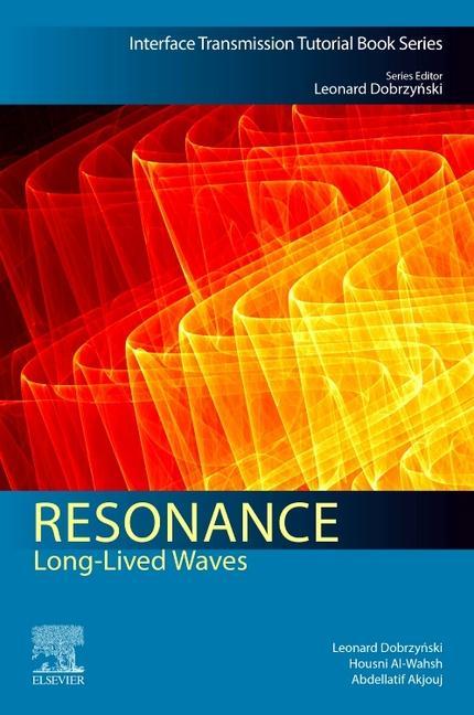 Resonance: Long-Lived Waves