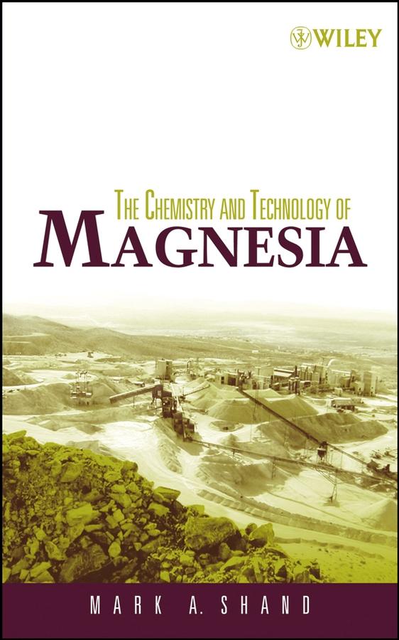 The Chemistry and Technology of Magnesia