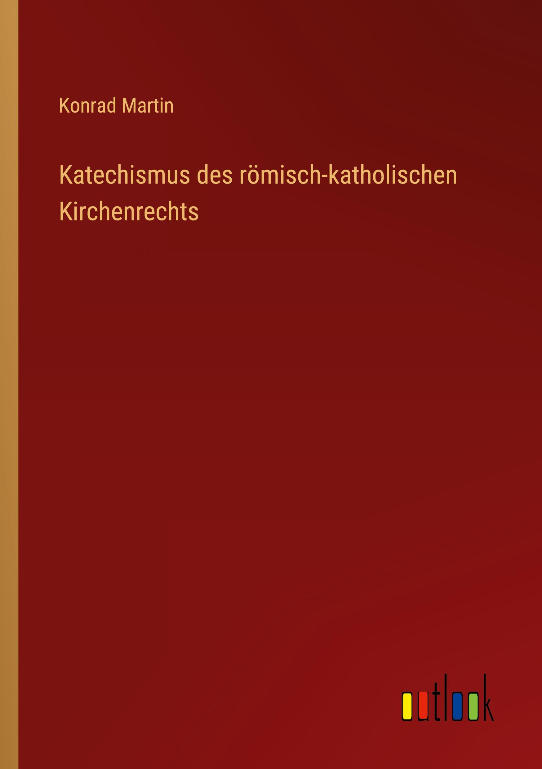 Katechismus des römisch-katholischen Kirchenrechts