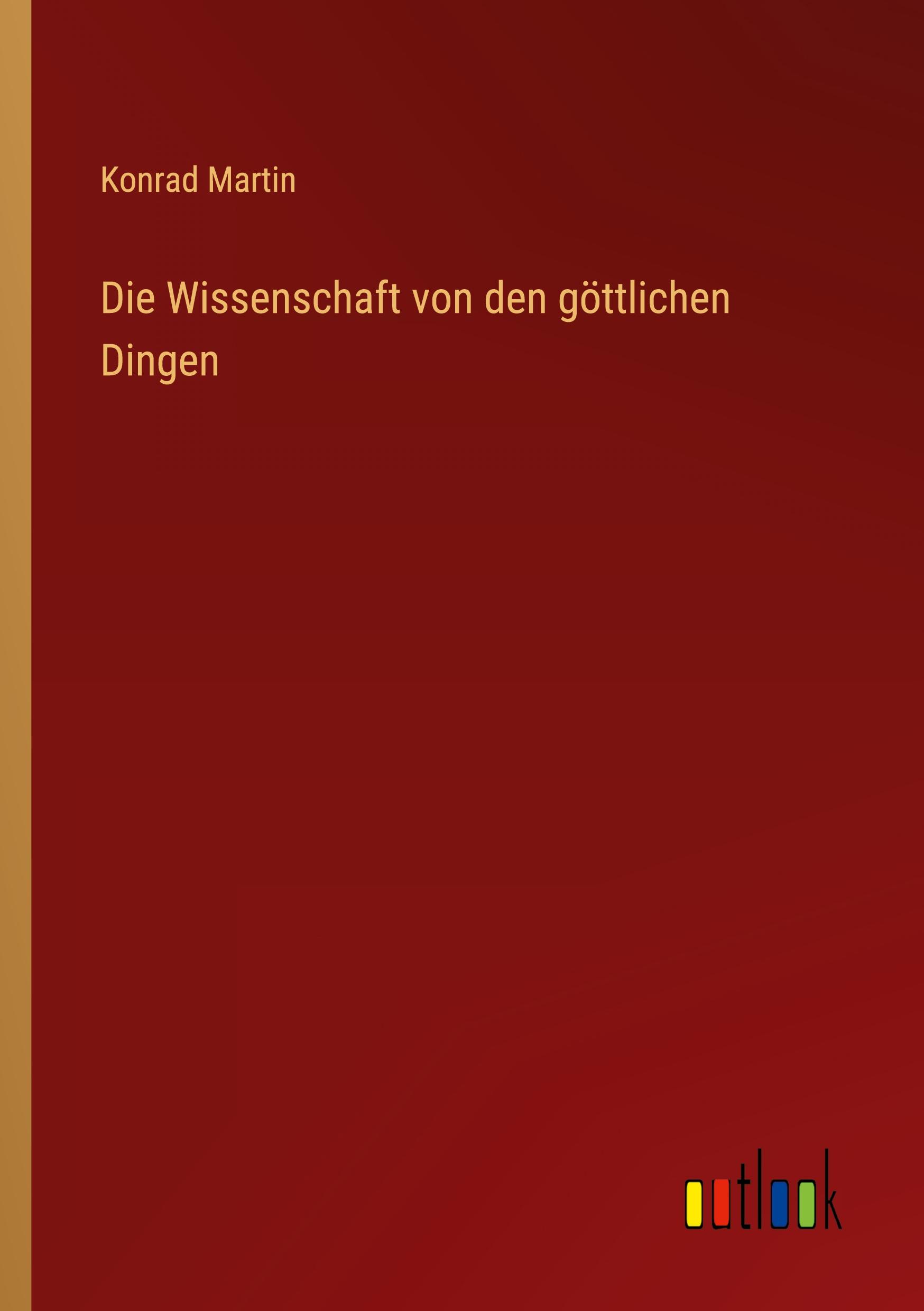 Die Wissenschaft von den göttlichen Dingen