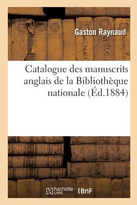 Catalogue des manuscrits anglais de la Bibliothèque nationale