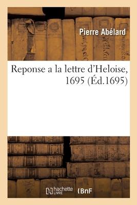 Reponse a la lettre d'Heloise, 1695