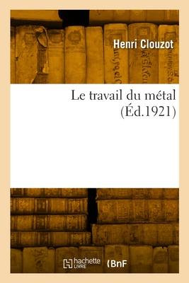 Le travail du métal