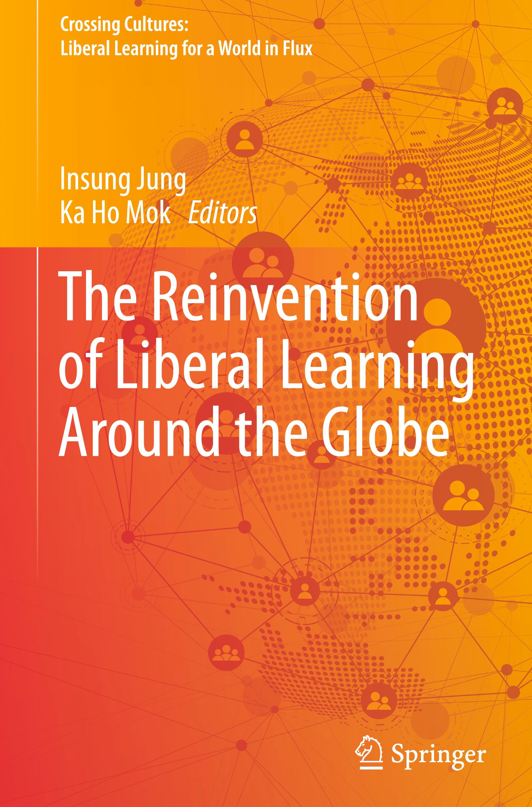 The Reinvention of Liberal Learning Around the Globe