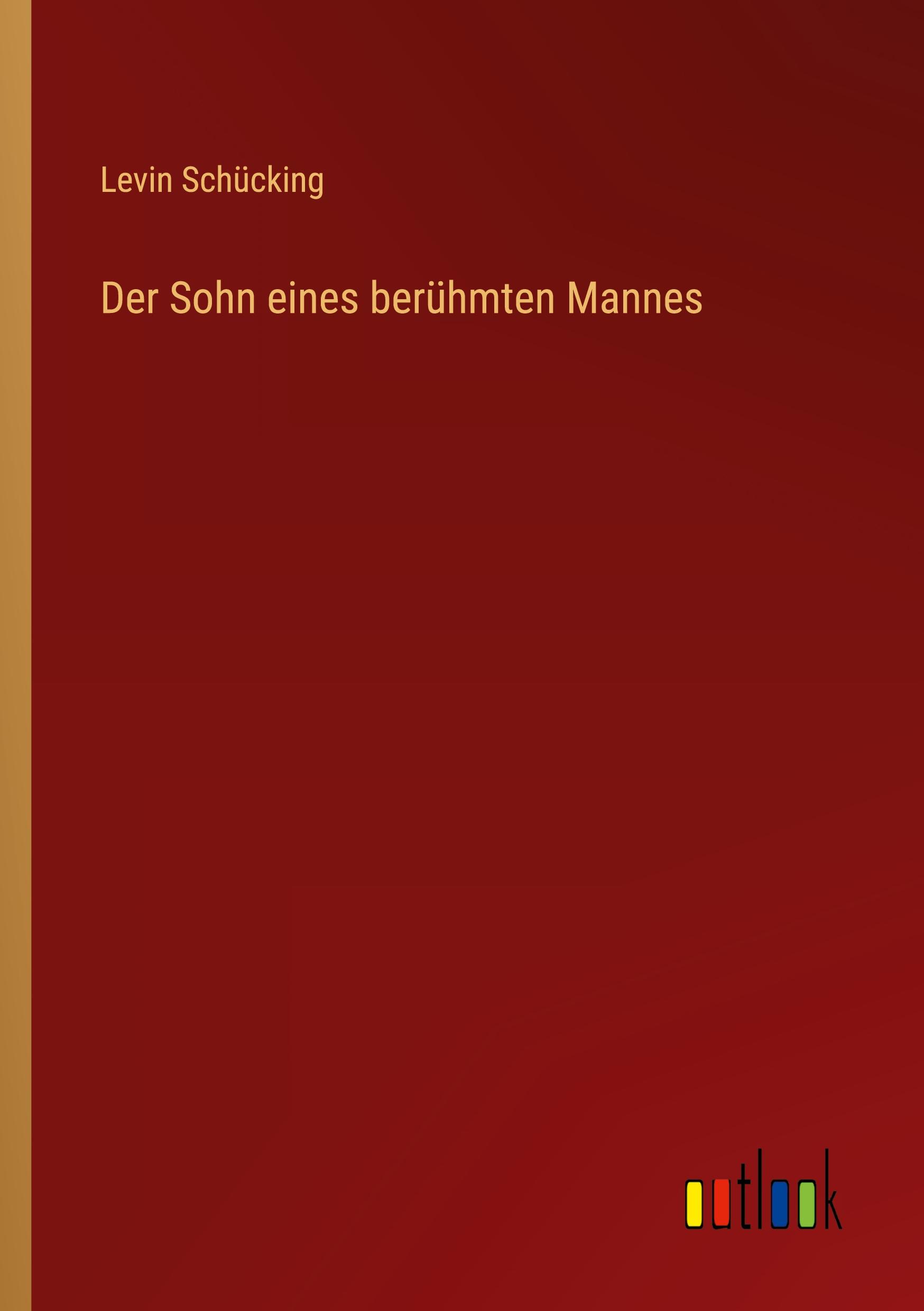 Der Sohn eines berühmten Mannes