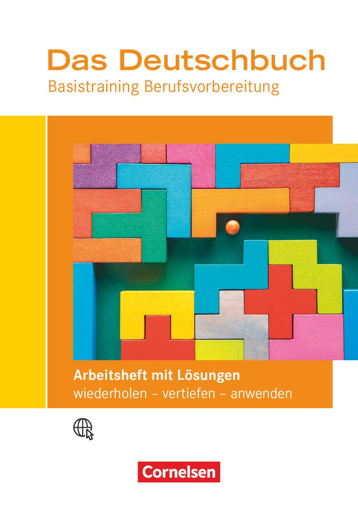 Das Deutschbuch - Basistraining Berufsvorbereitung - Arbeitsheft mit Lösungsbeileger