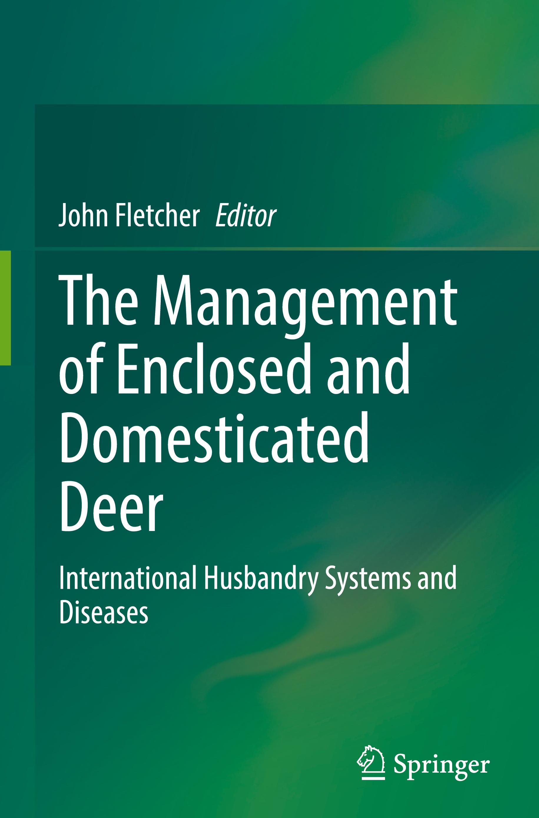 The Management of Enclosed and Domesticated Deer