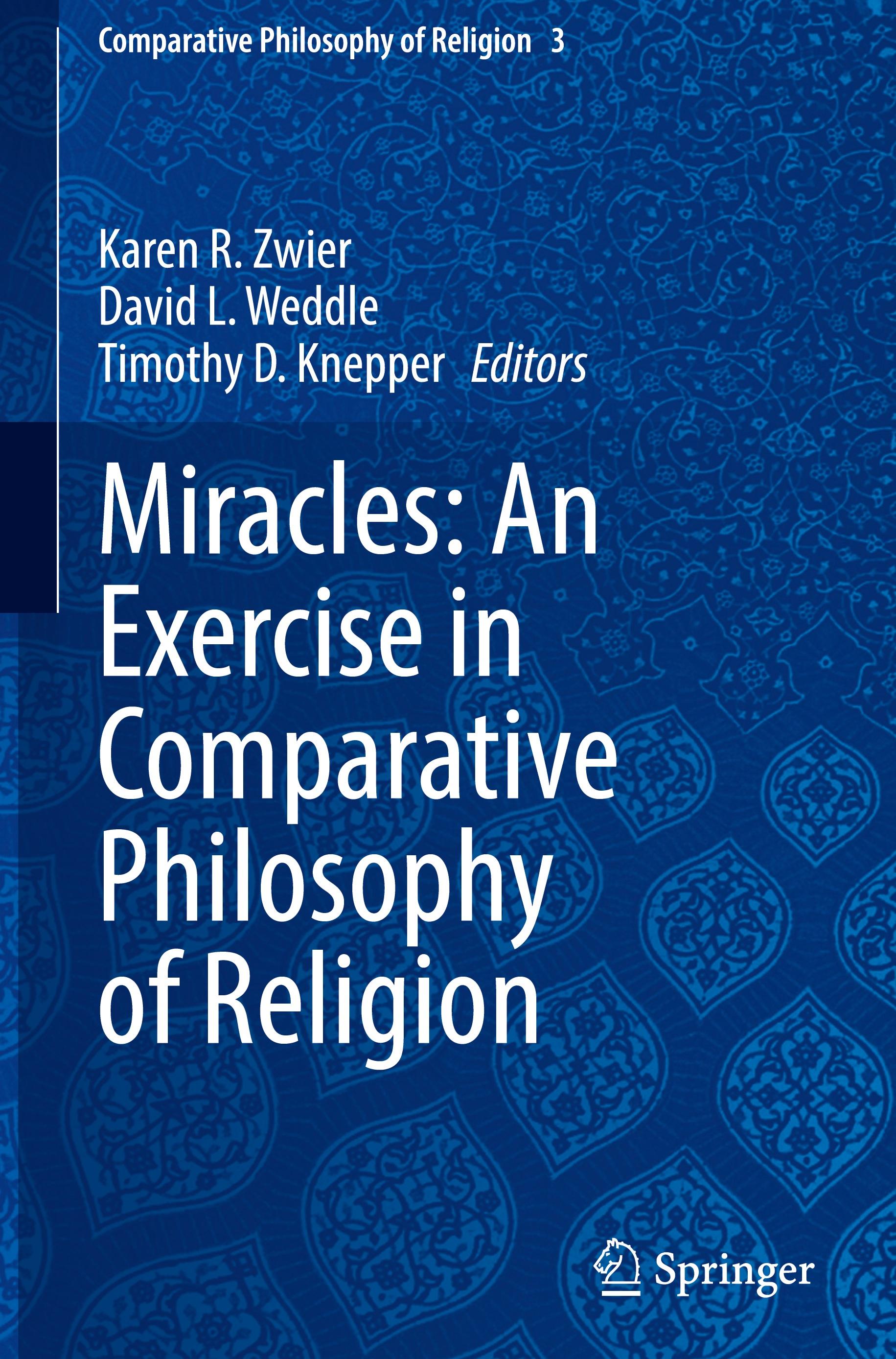 Miracles: An Exercise in Comparative Philosophy of Religion