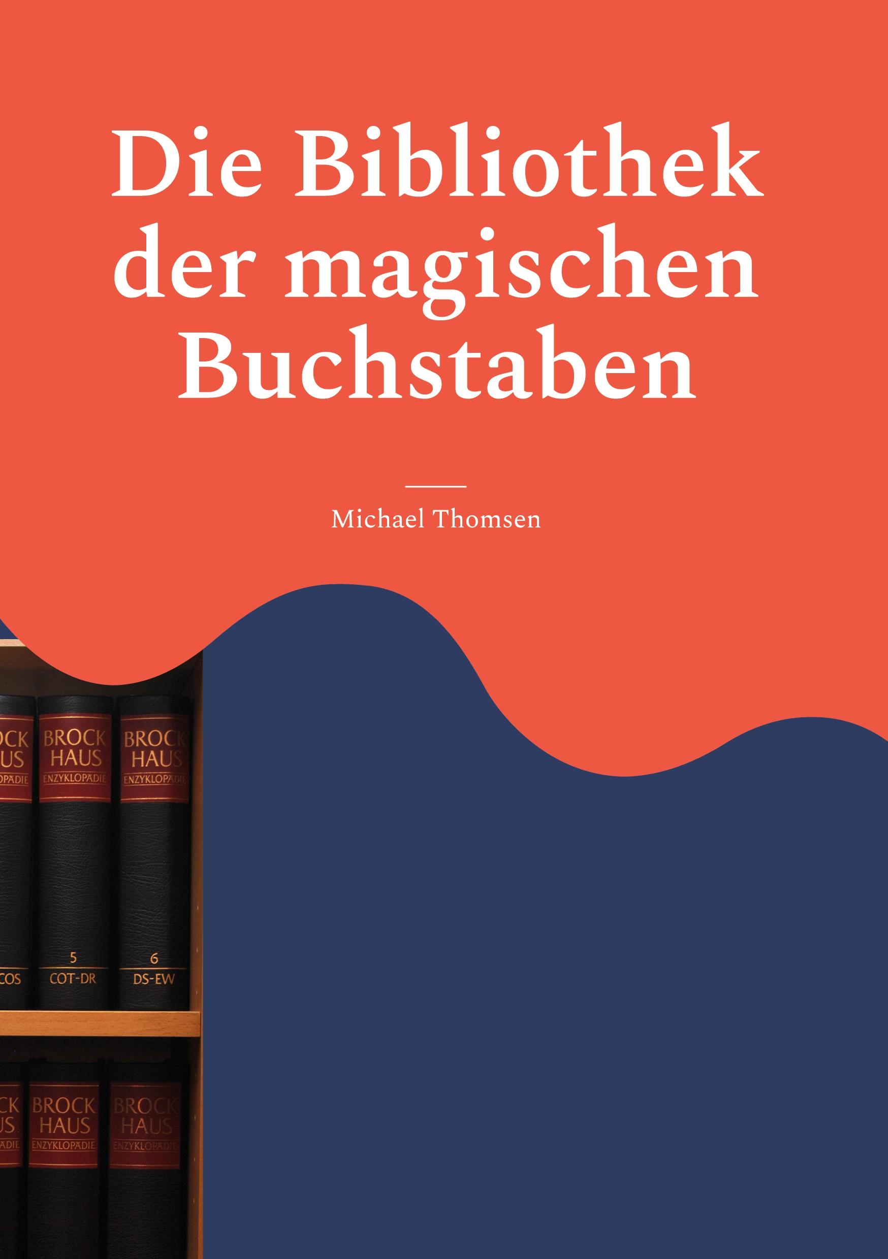 Die Bibliothek der magischen Buchstaben