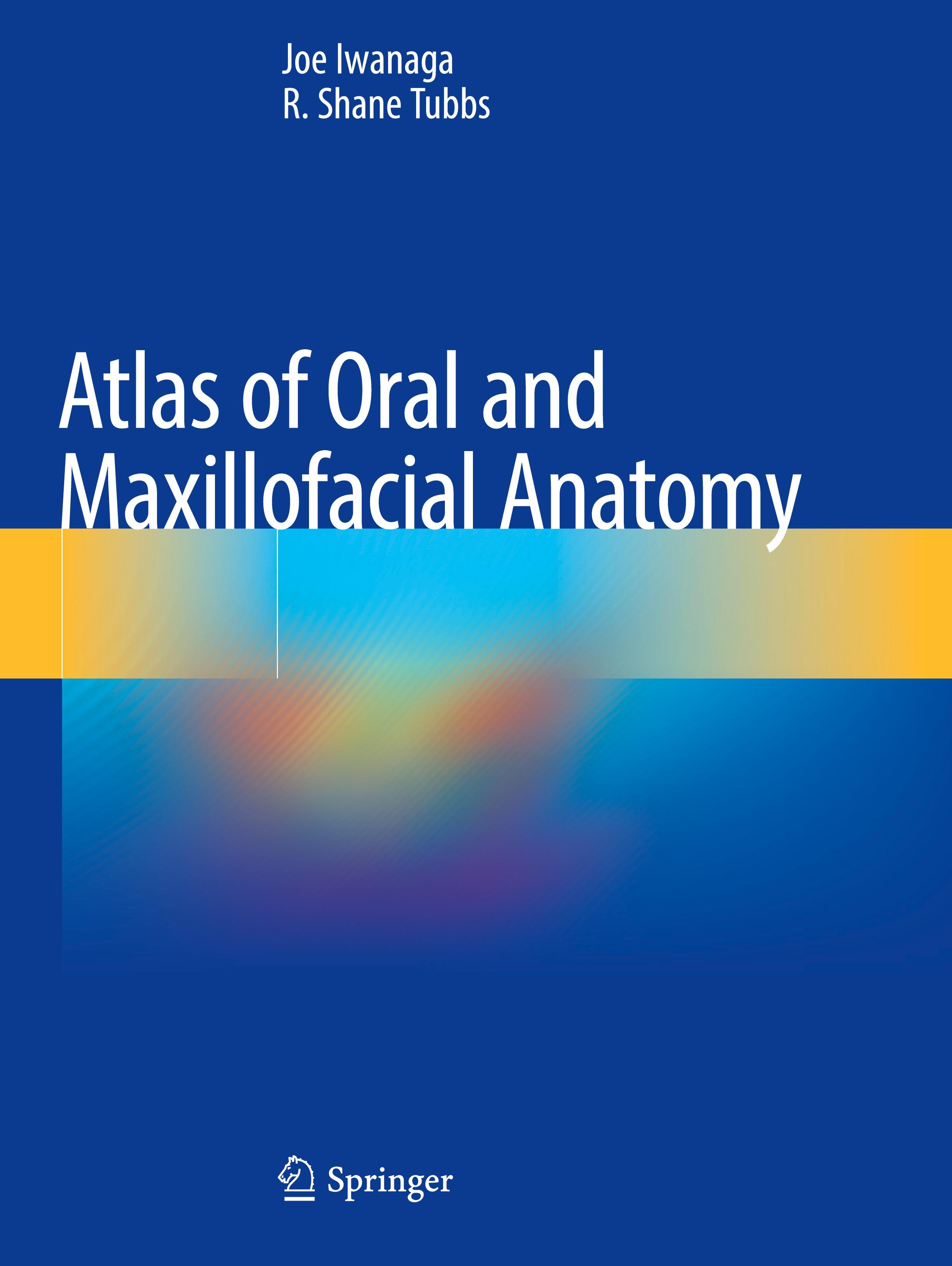 Atlas of Oral and Maxillofacial Anatomy