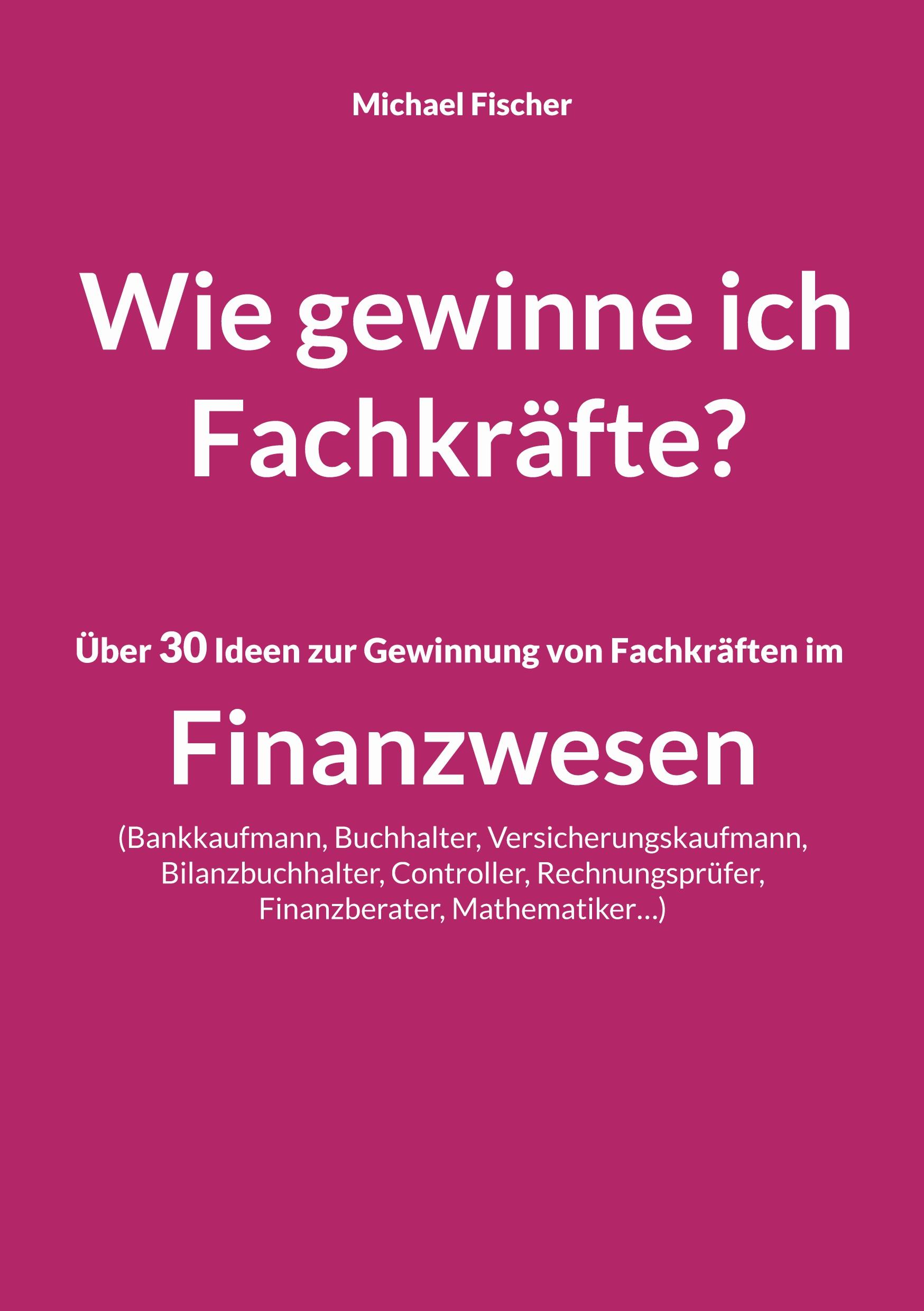 Wie gewinne ich Fachkräfte?