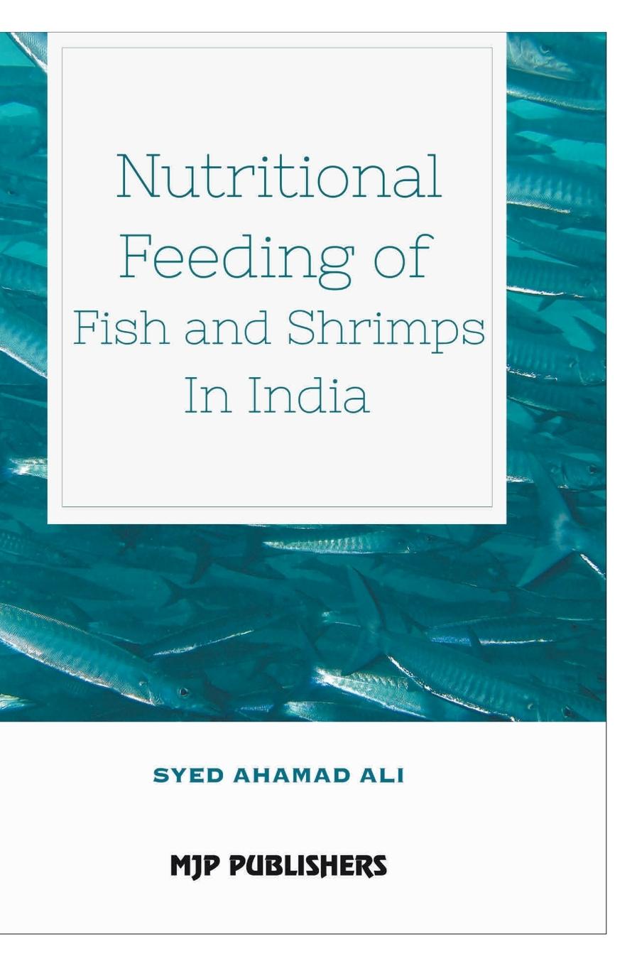 NUTRITIONAL FEEDING OF FISH AND SHRIMPS IN INDIA