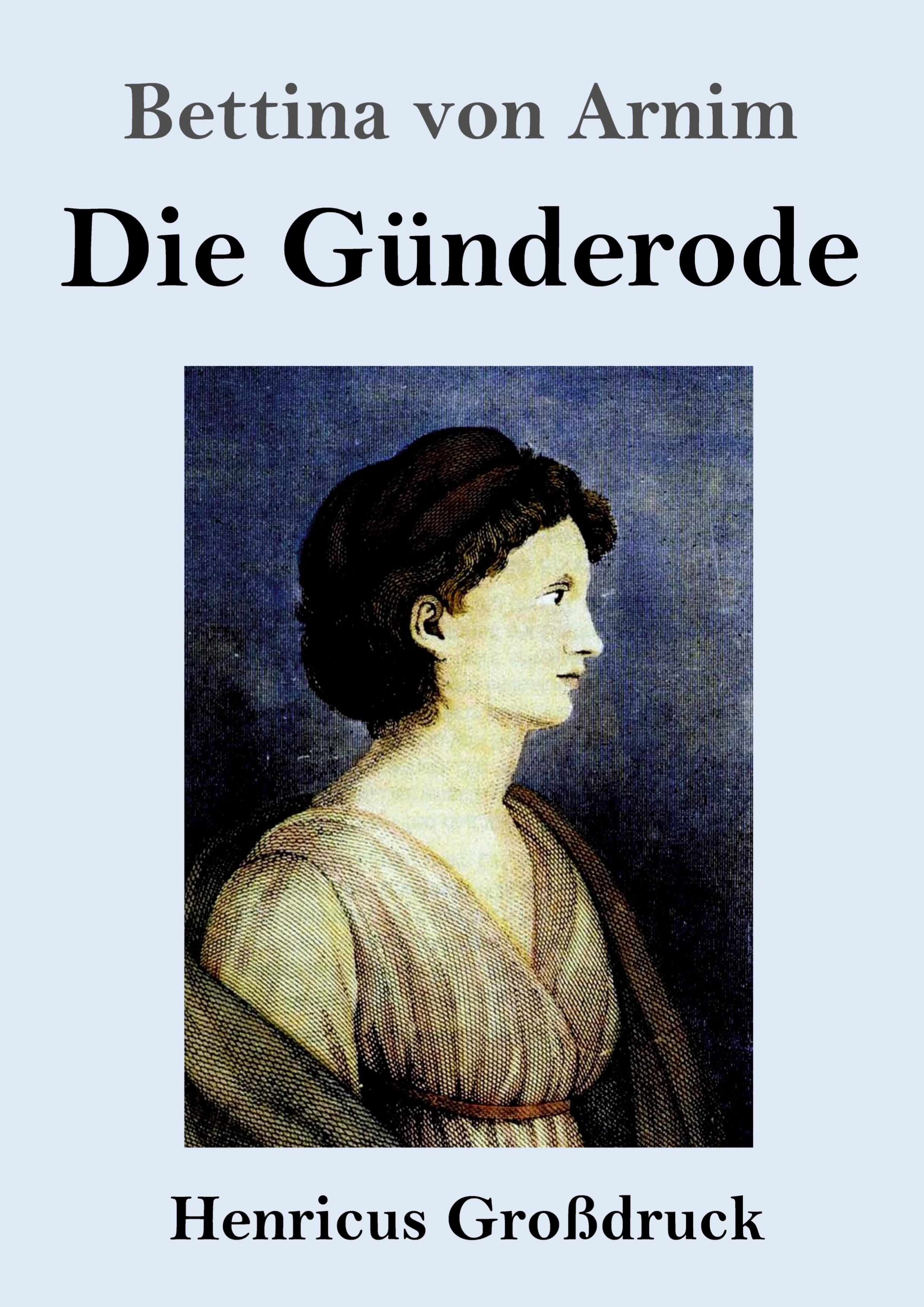 Die Günderode (Großdruck)