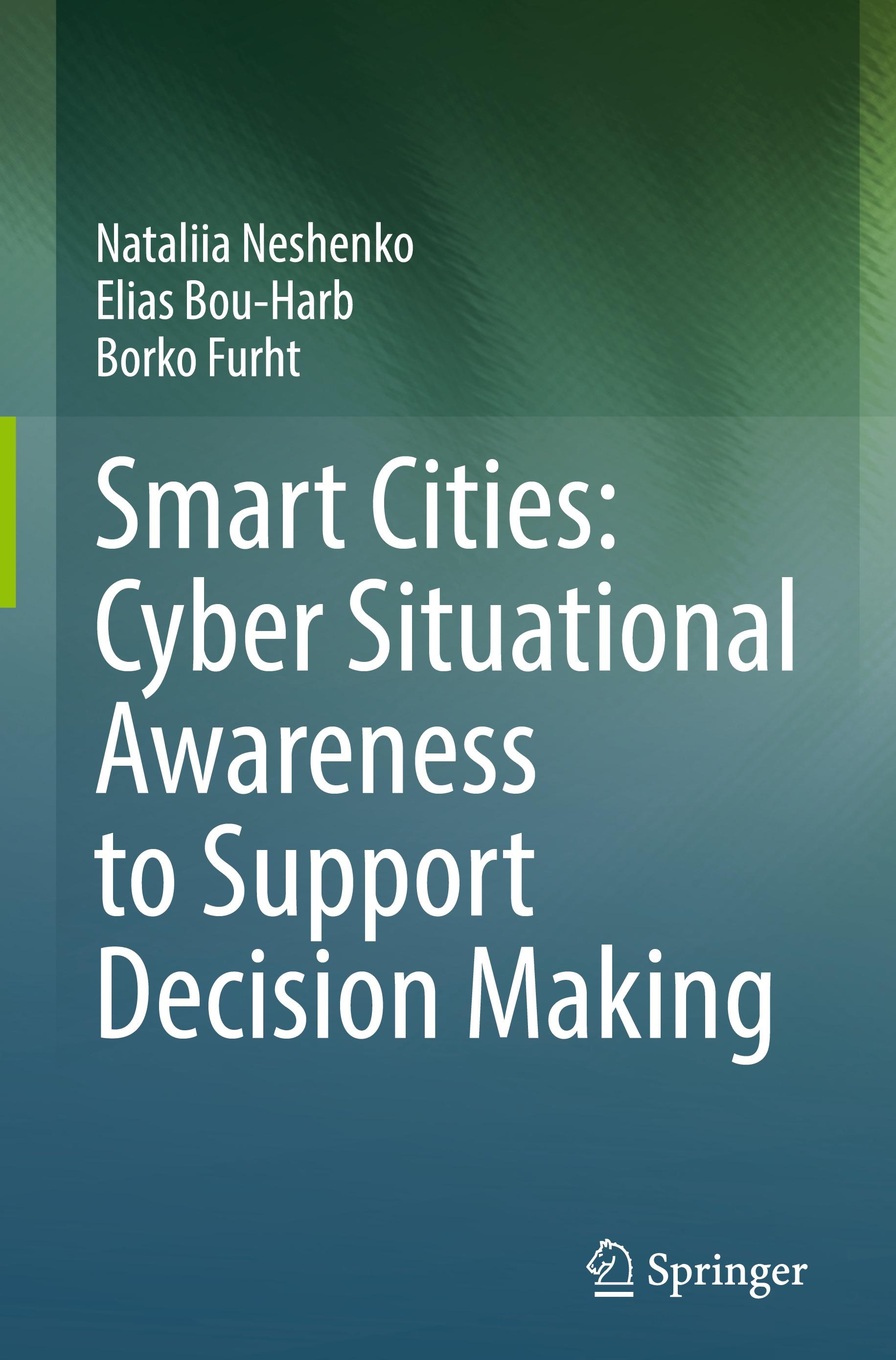 Smart Cities: Cyber Situational Awareness to Support Decision Making