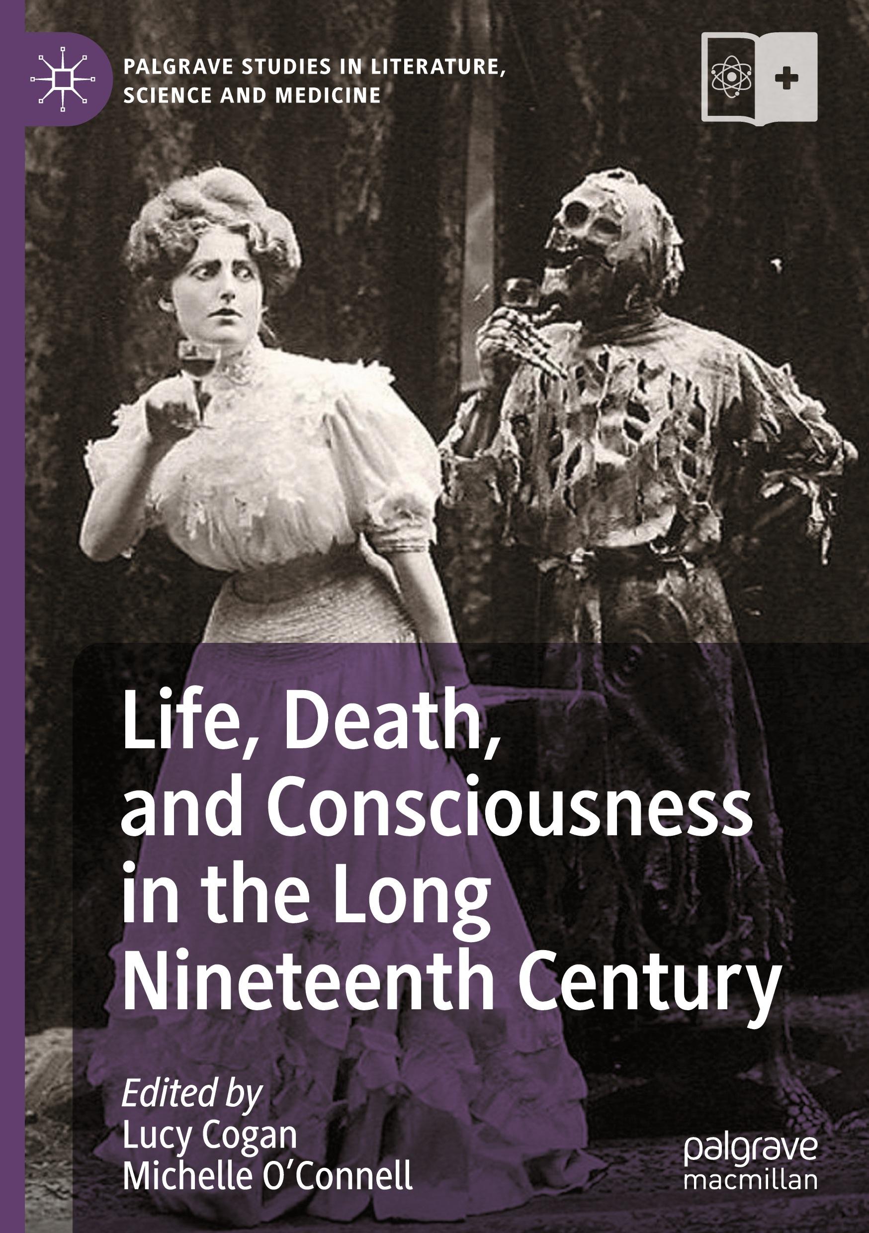 Life, Death, and Consciousness in the Long Nineteenth Century