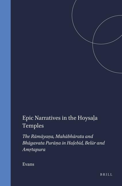 Epic Narratives in the Hoysal&#803;a Temples