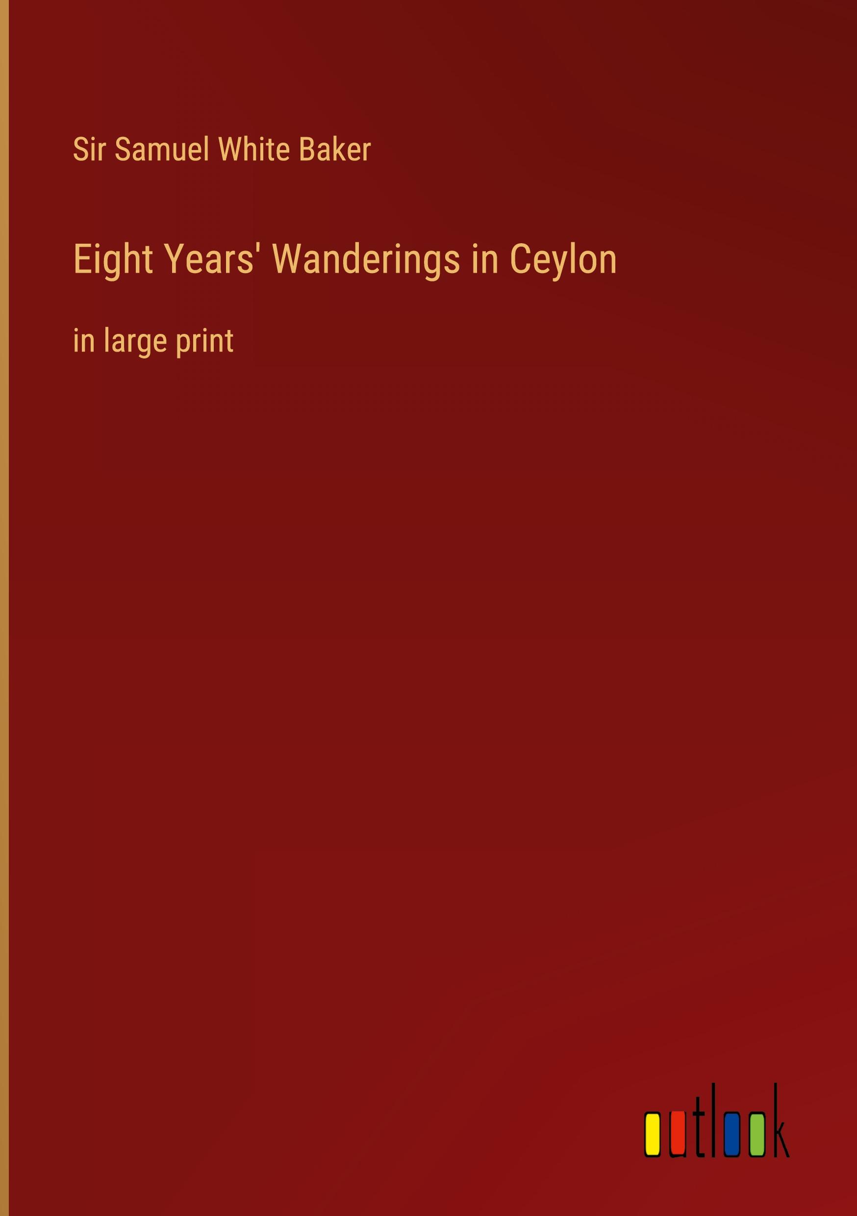 Eight Years' Wanderings in Ceylon