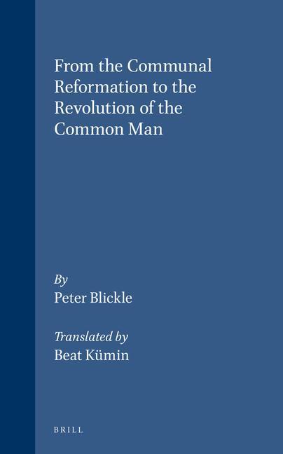 From the Communal Reformation to the Revolution of the Common Man: