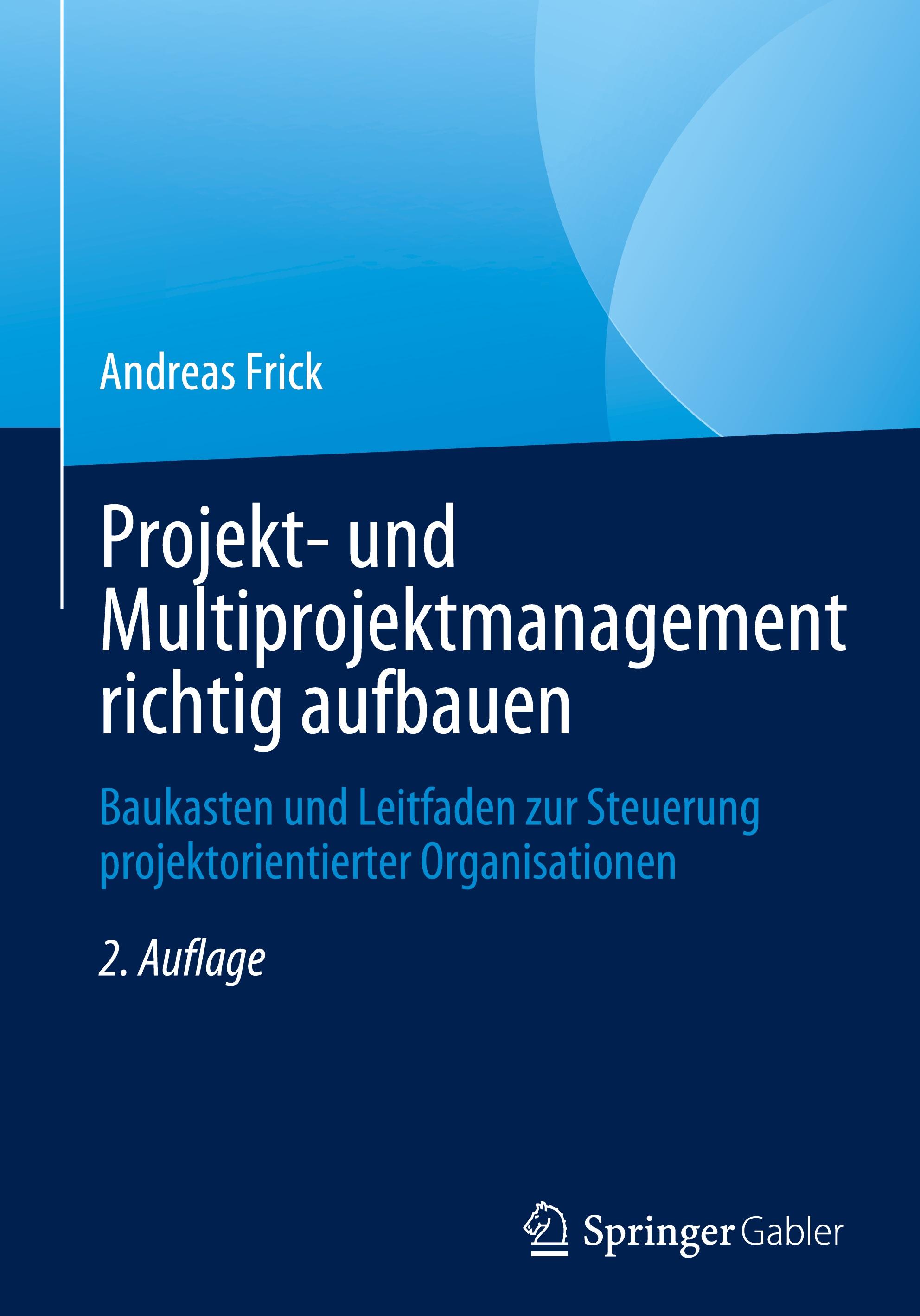 Projekt- und Multiprojektmanagement richtig aufbauen